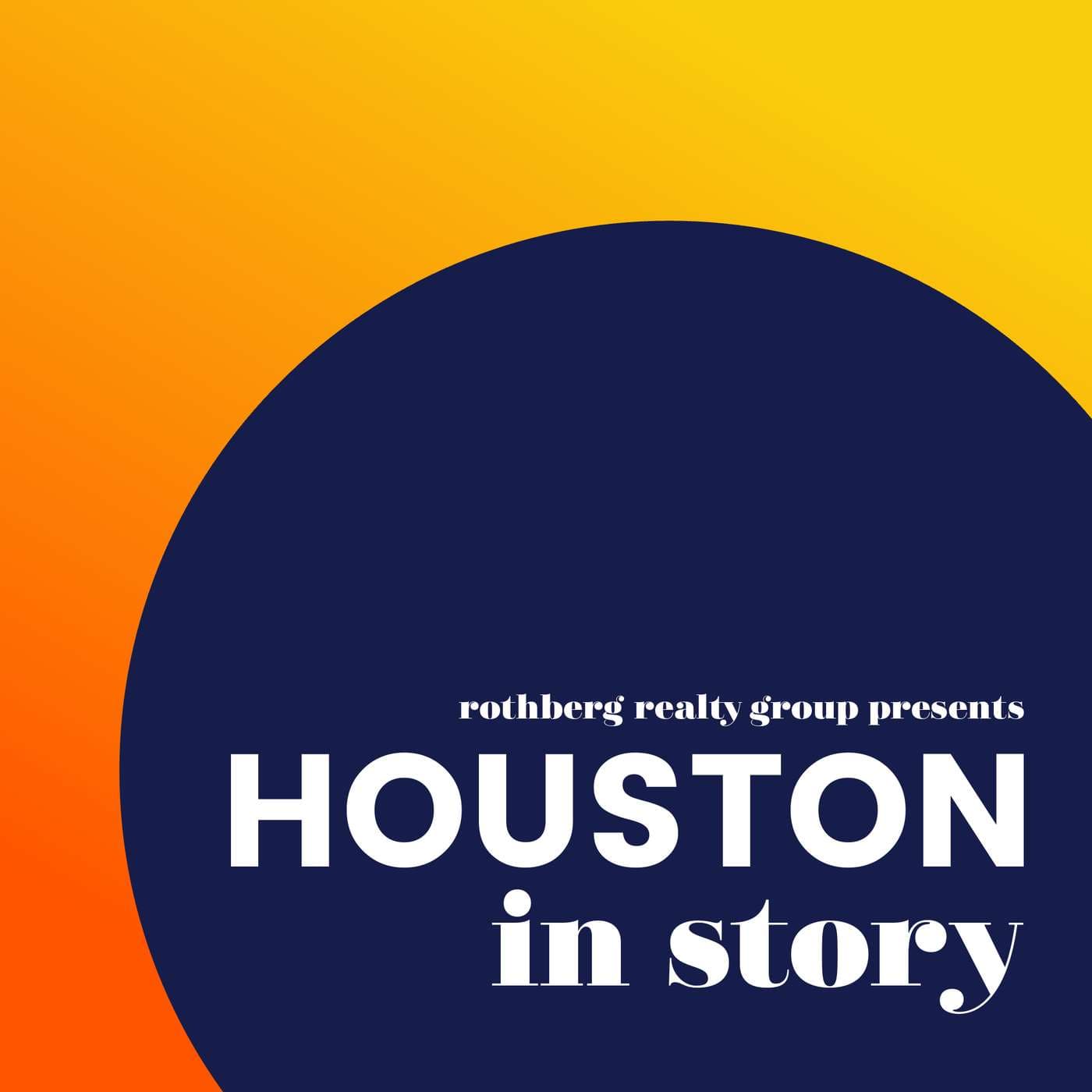 Houston in Story - بودكاست