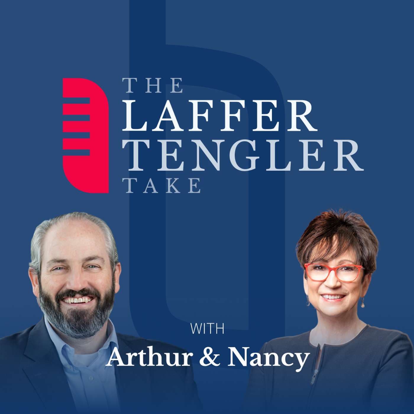 The Laffer Tengler Take - Podcasts
