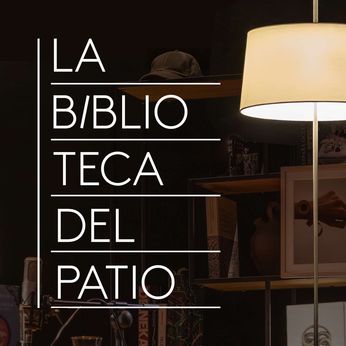 La Biblioteca del Patio - Podcasts