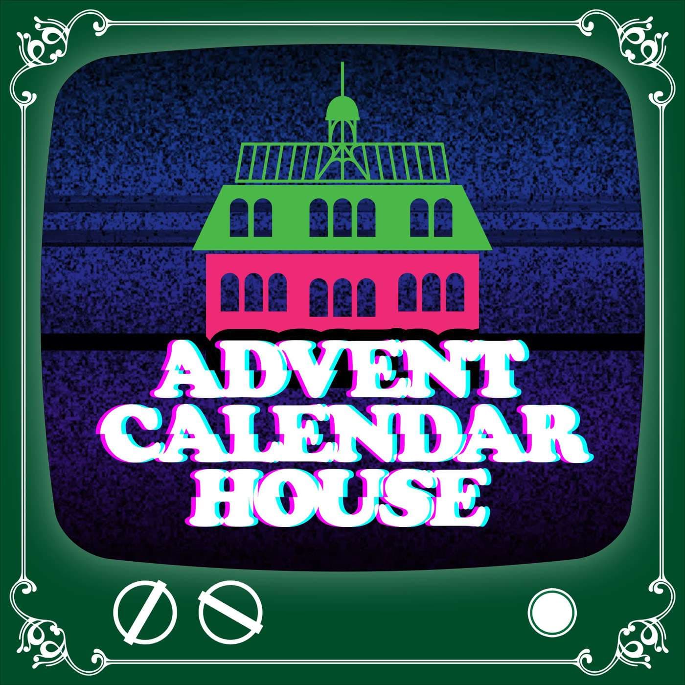 Advent Calendar House - Podcasts