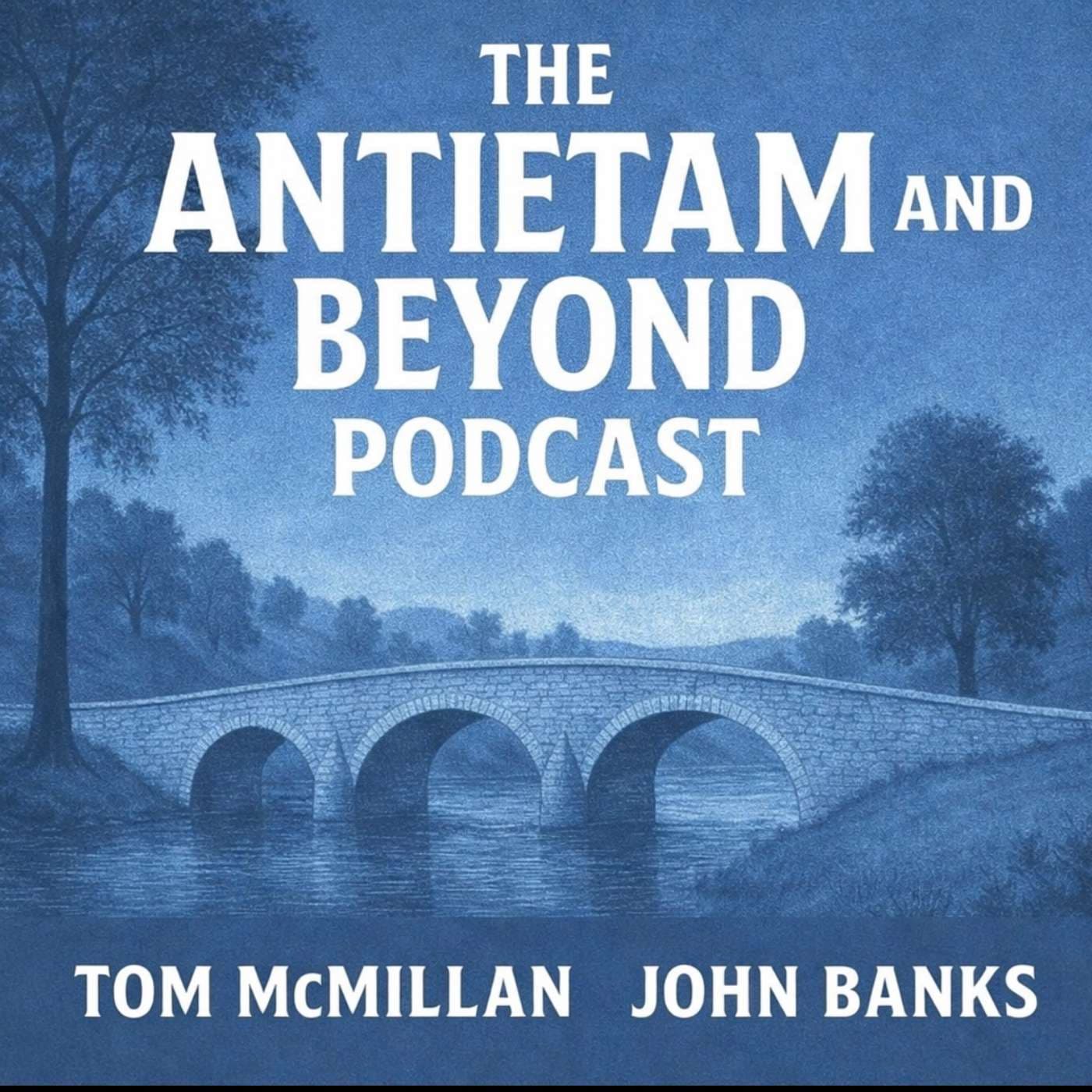 The Antietam and Beyond Podcast - Podcasts