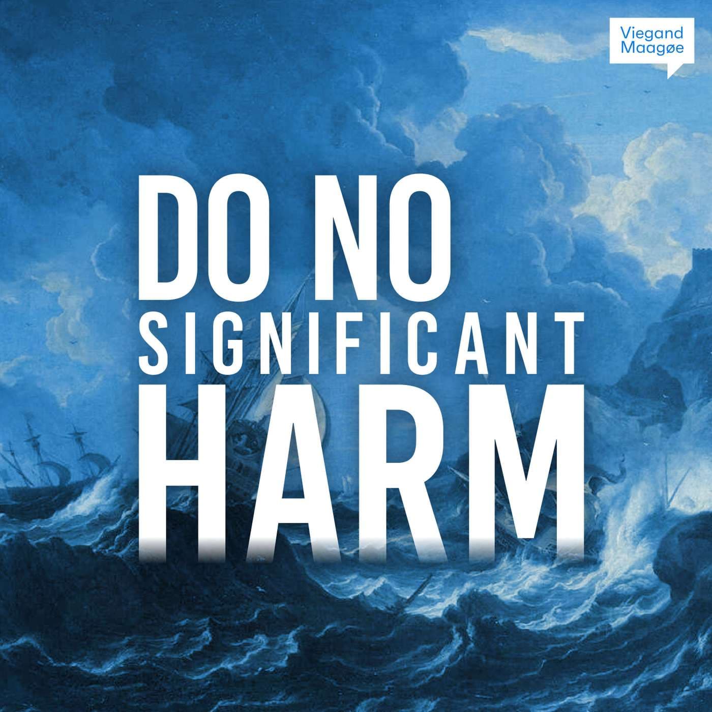 Do No Significant Harm - Podcasts