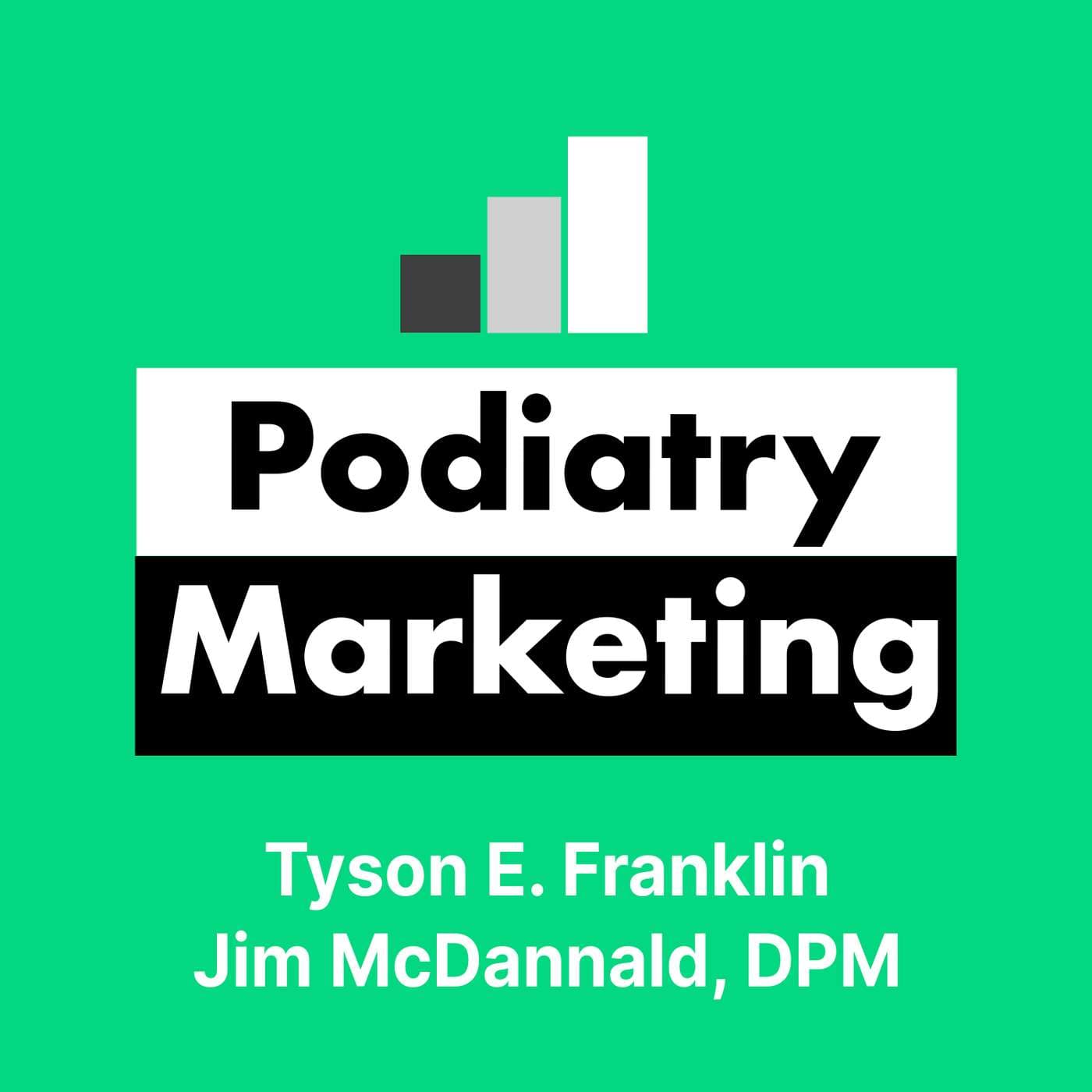 Podiatry Marketing - Podcasts