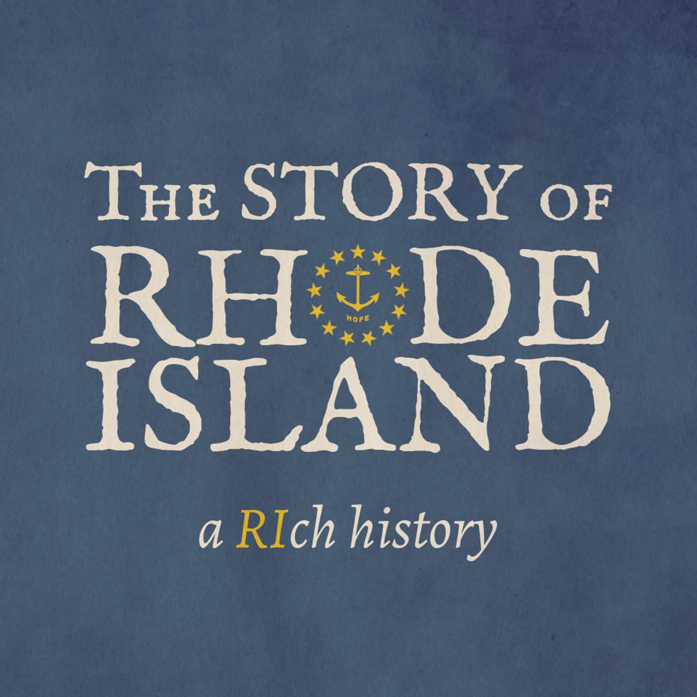 The Story of Rhode Island - Podcasts