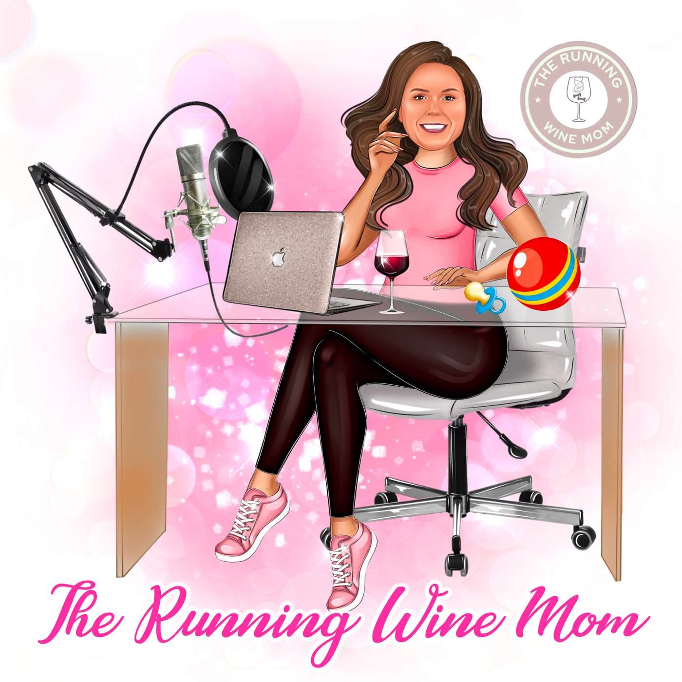 The Running Wine Mom - Podcasts