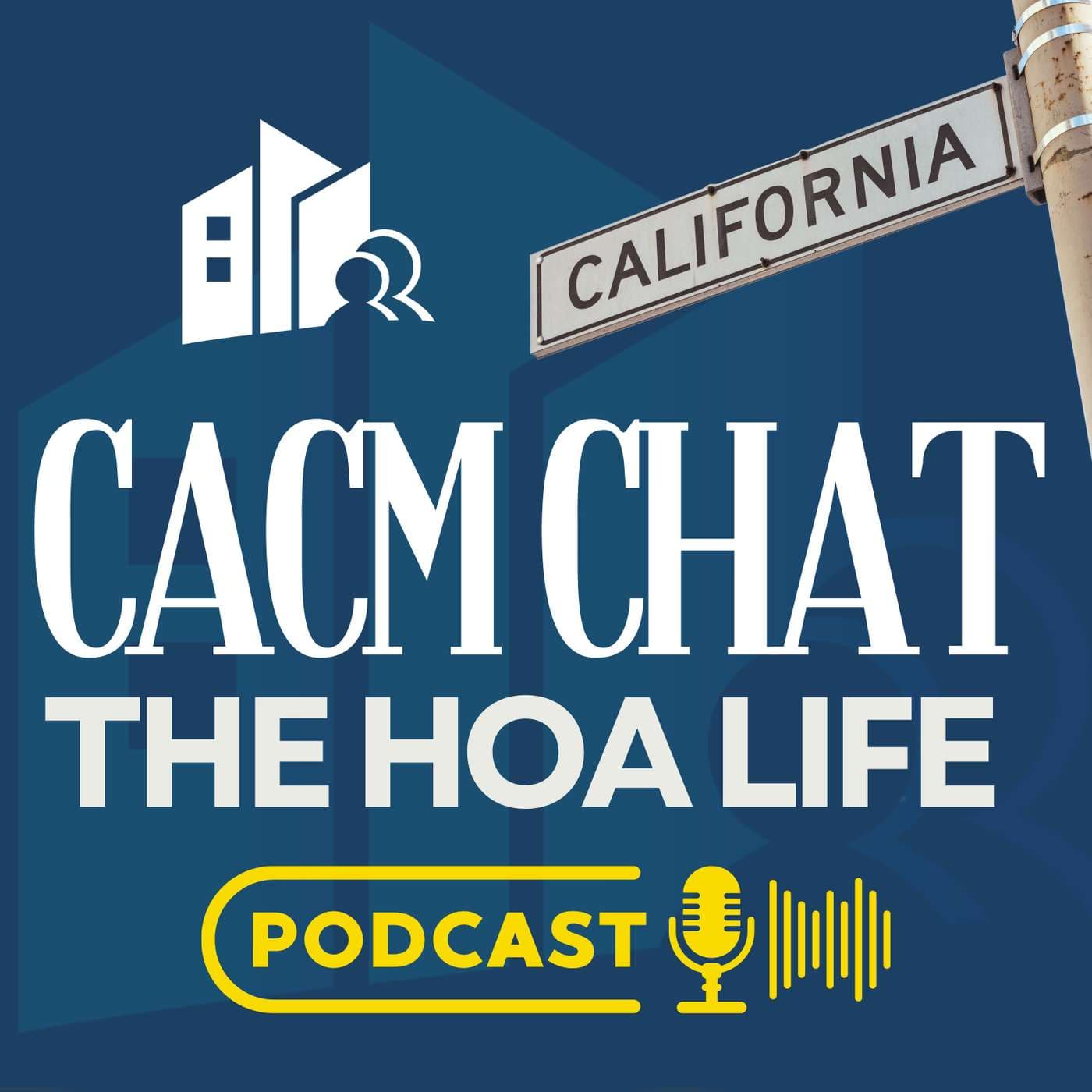 CACM CHAT - HOA LIFE - Podcasts