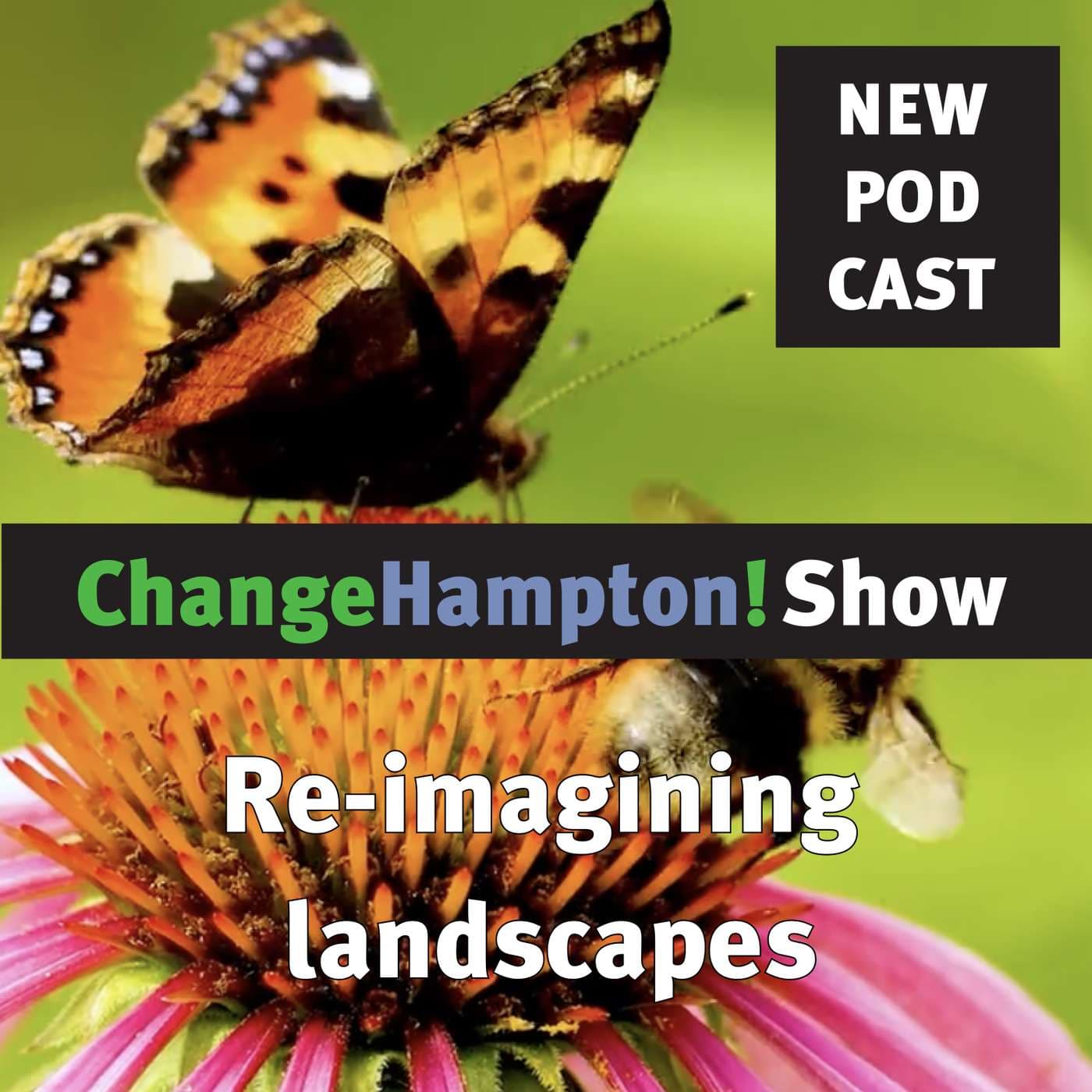 ChangeHampton Presents: Save the Planet, One Yard at a Time - Podcasts