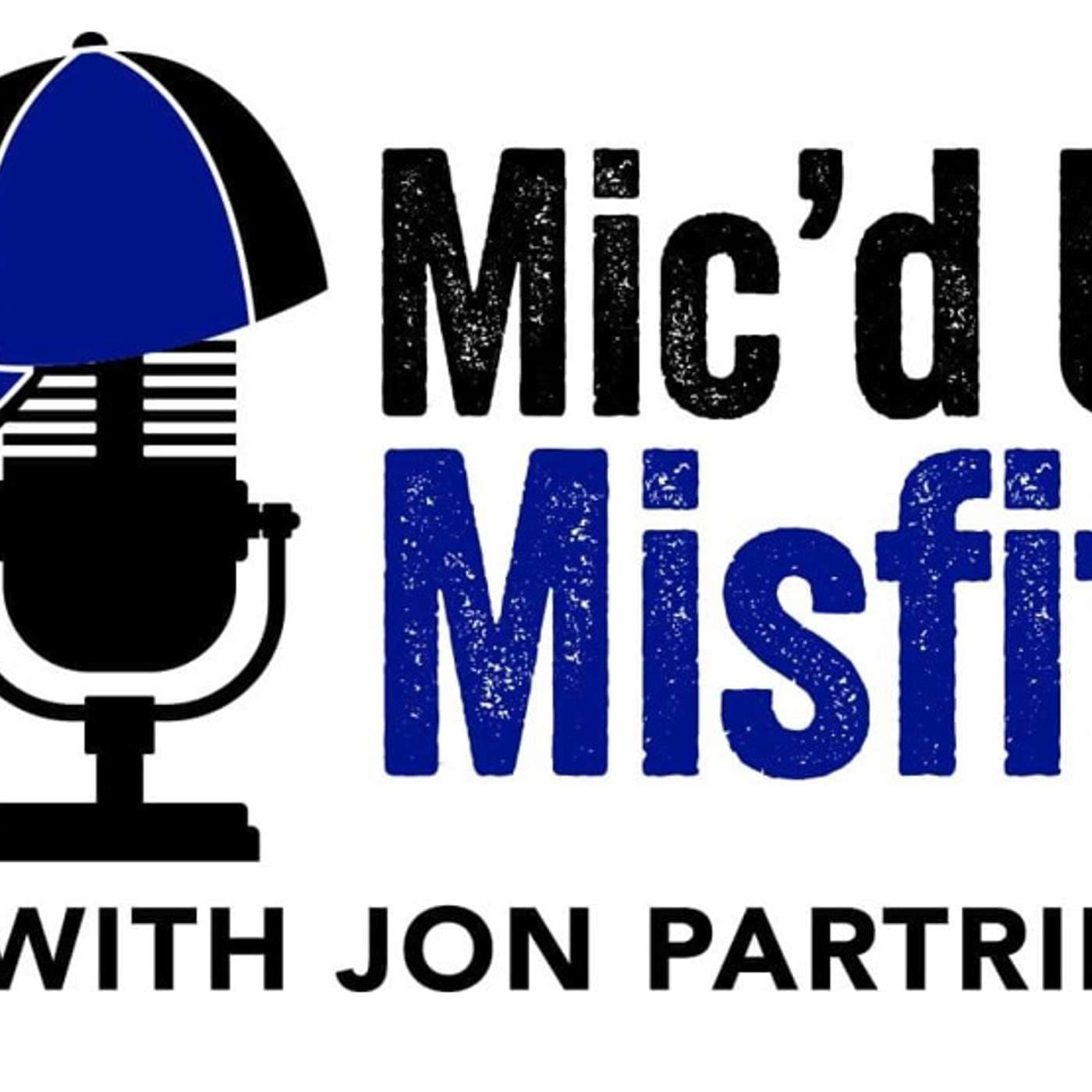 THE MIC'D UP MISFITS - Podcasts