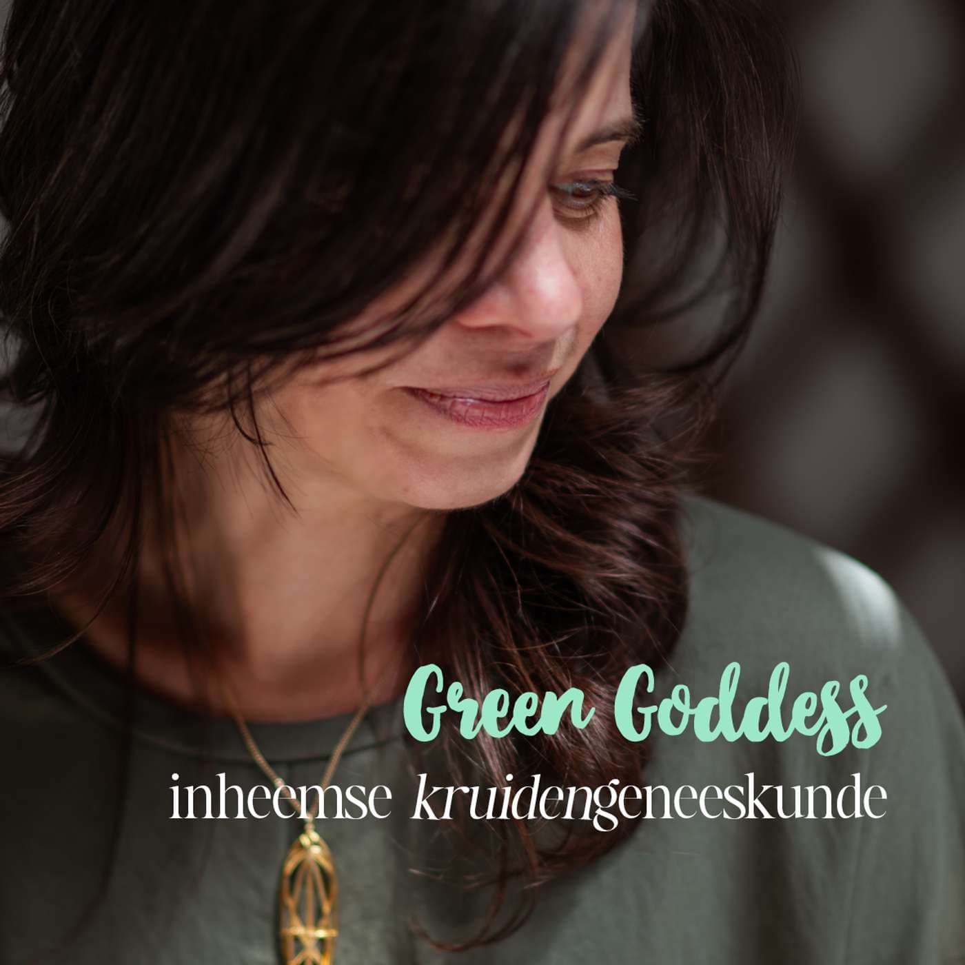 Green Goddess - Inheemse (kruiden)geneeskunde - Podcasts