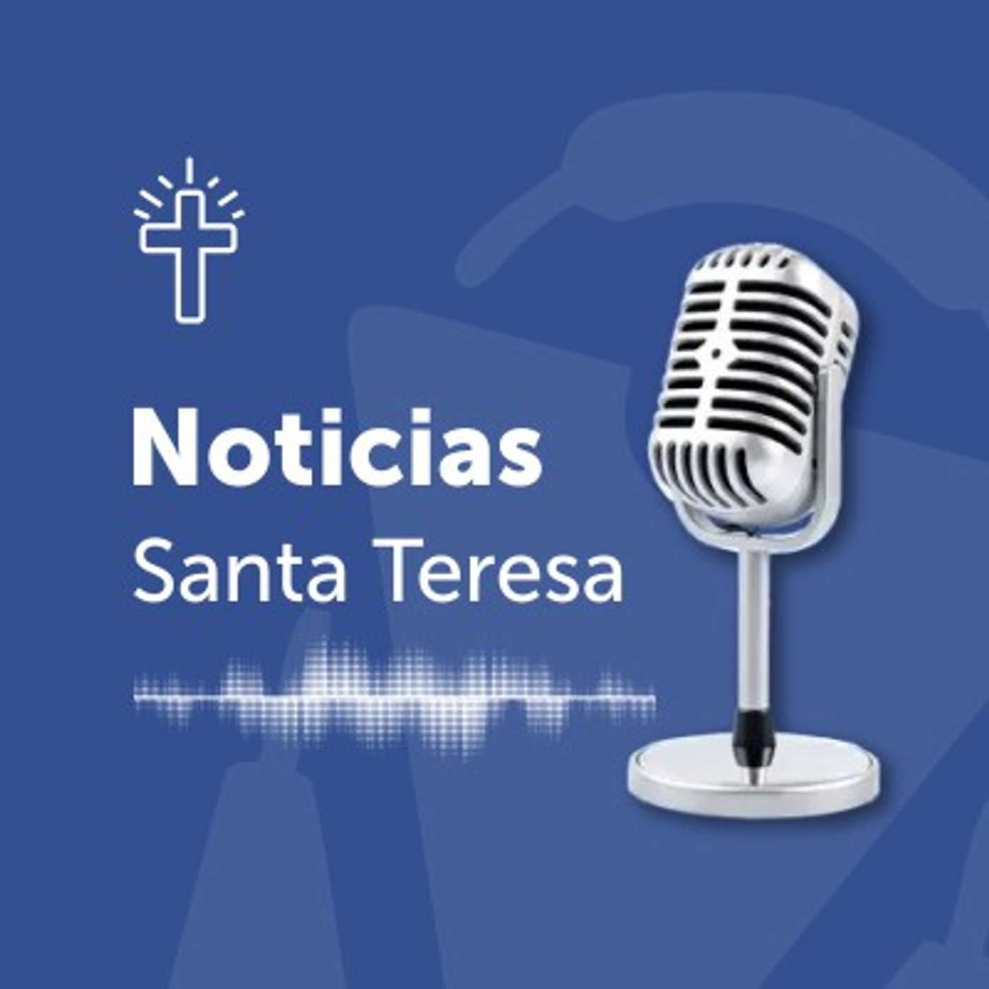 Noticias Radio Santa Teresa - Podcasts