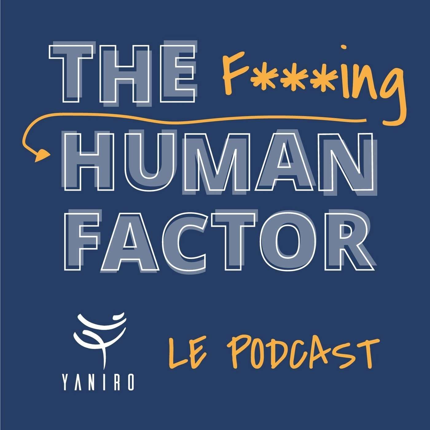 Yaniro - The Human Factor - Podcasts