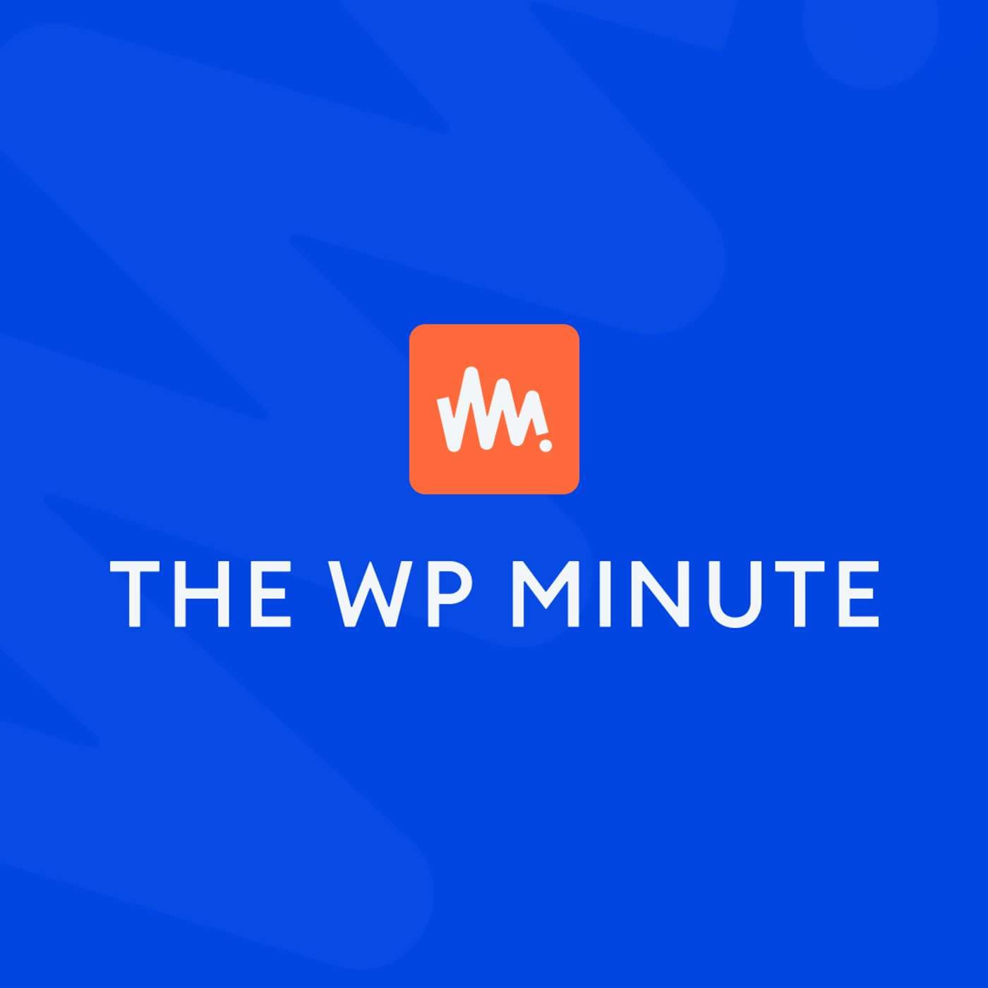 The WP Minute - Podcasts