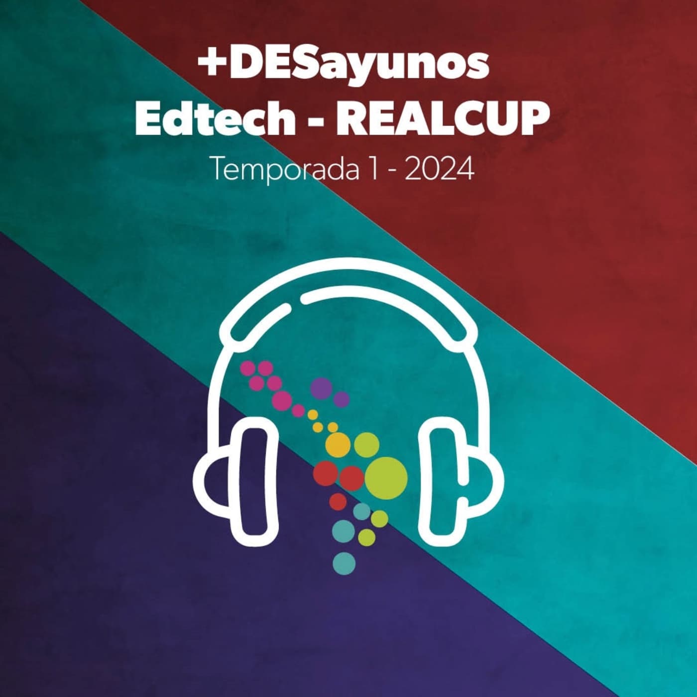 +DESayunos Edtech, los podcasts de REALCUP - Podcasts