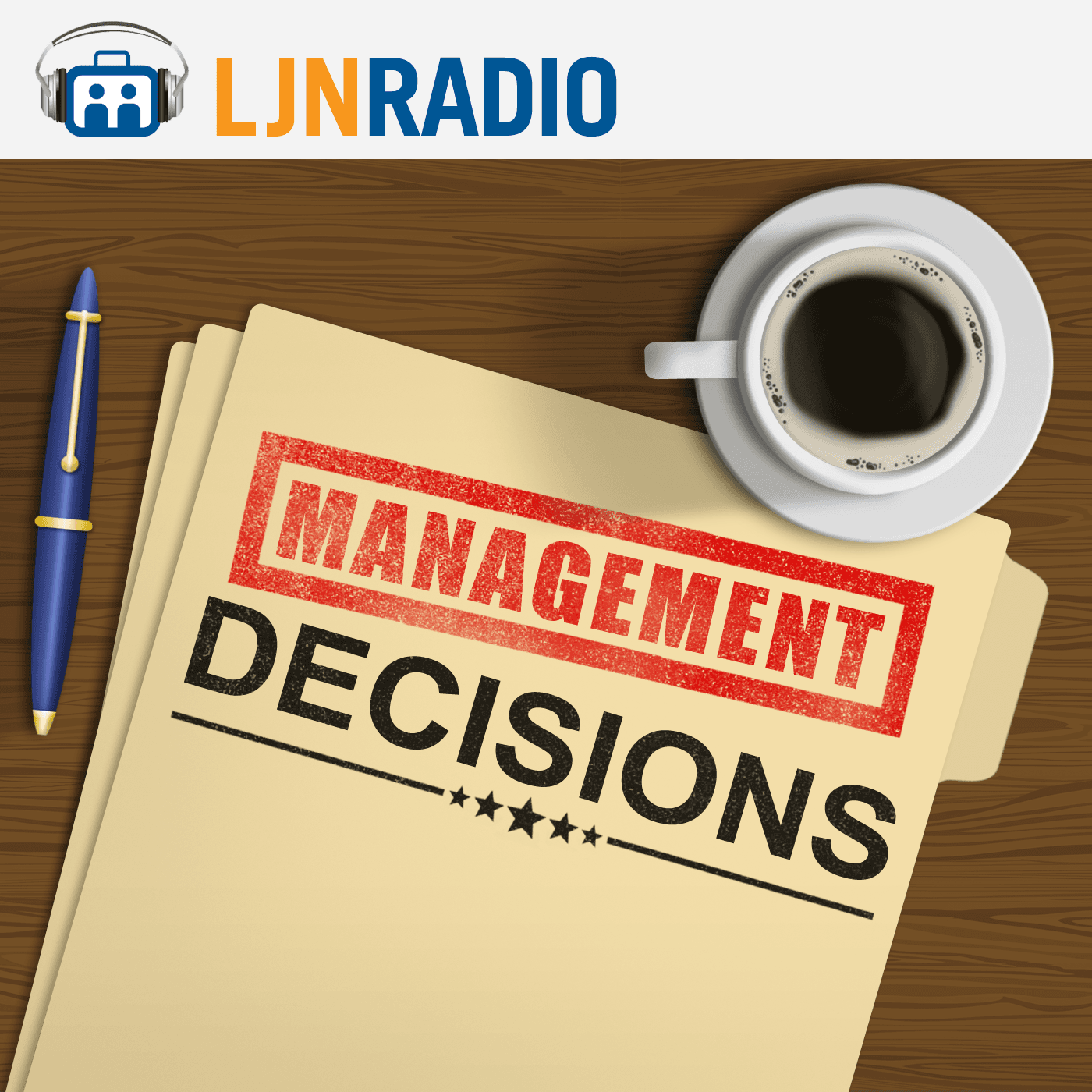 LJNRadio: Management Decisions - Podcasts