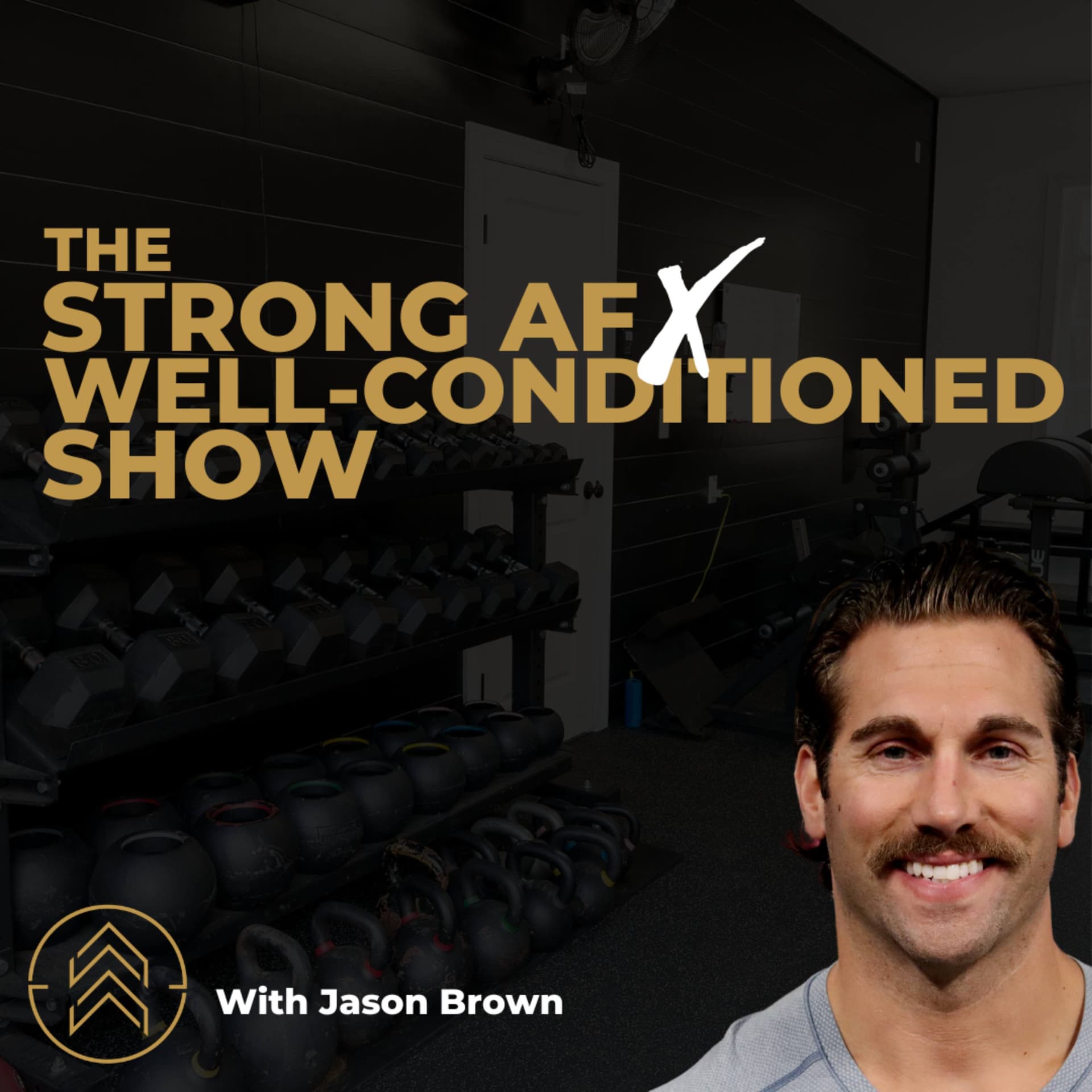 The Strong AF x Well-Conditioned Show - Podcasts