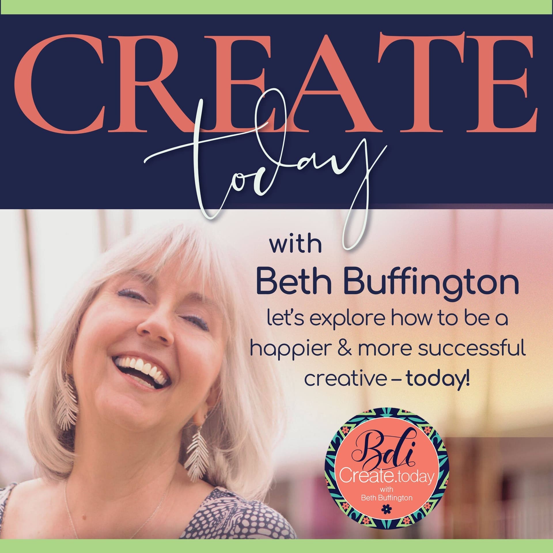 Create-Today with Beth Buffington - Podcasts