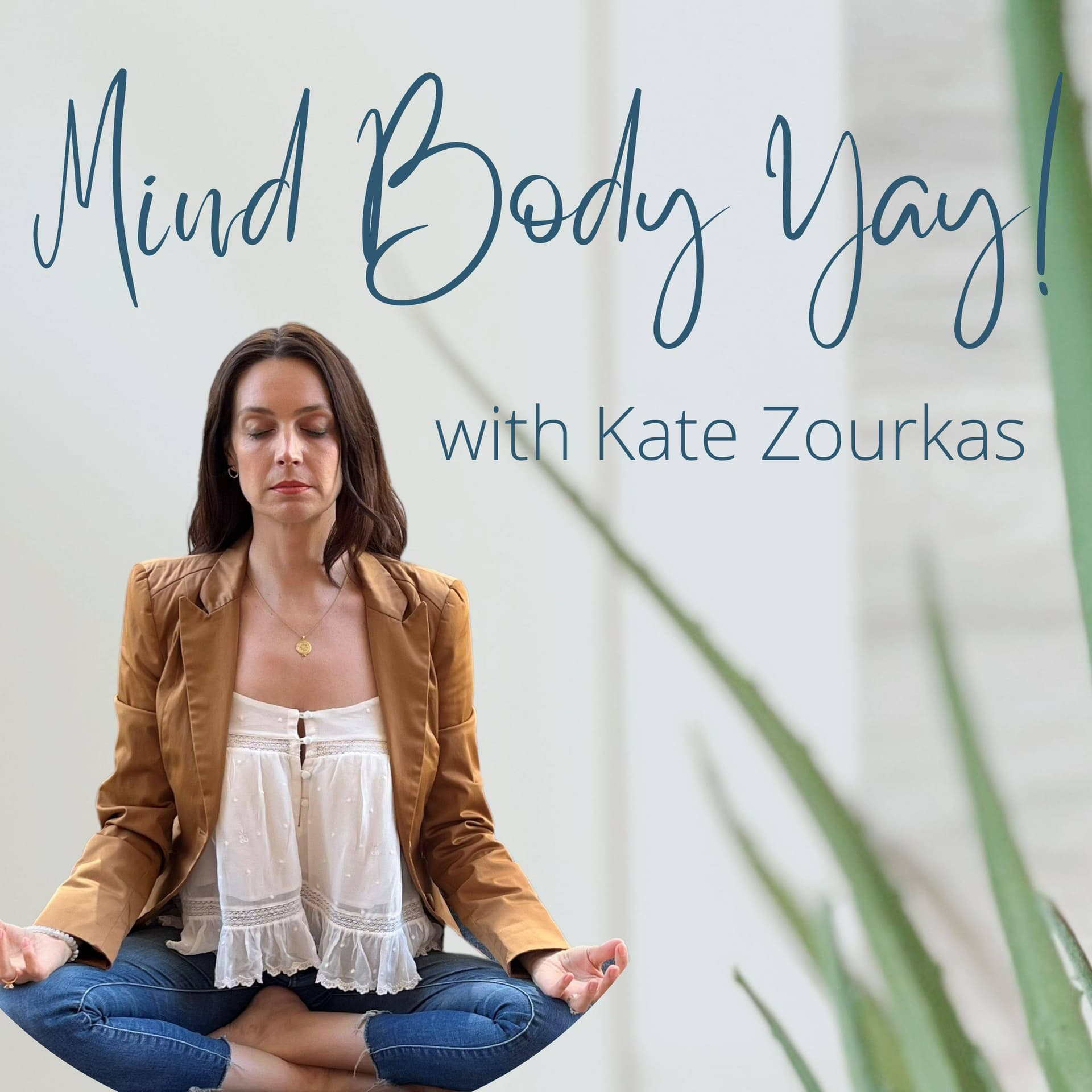 Mind Body Yay! - Podcasts