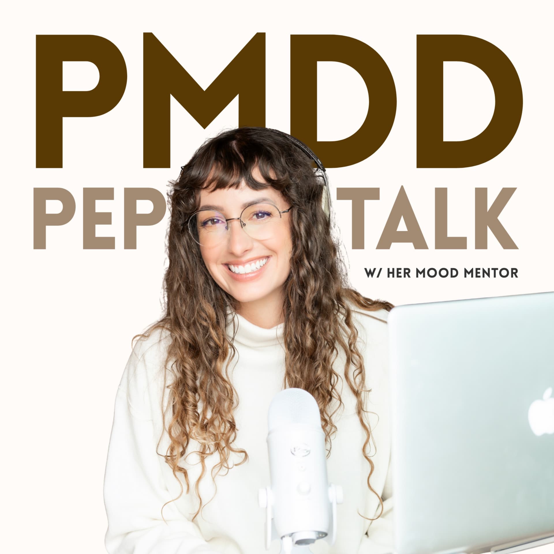 PMDD Pep Talk - Podcasts
