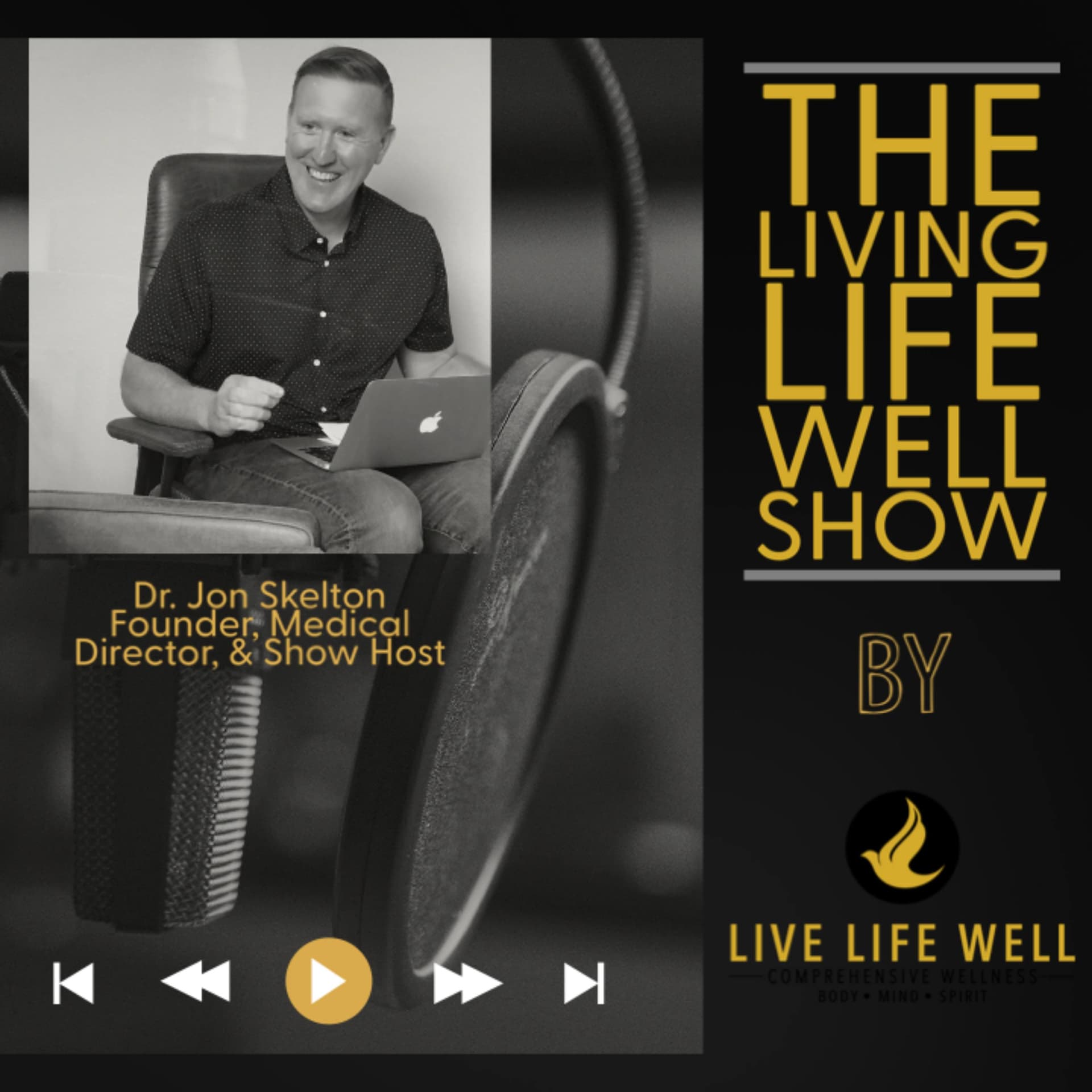 The Living Life Well Show