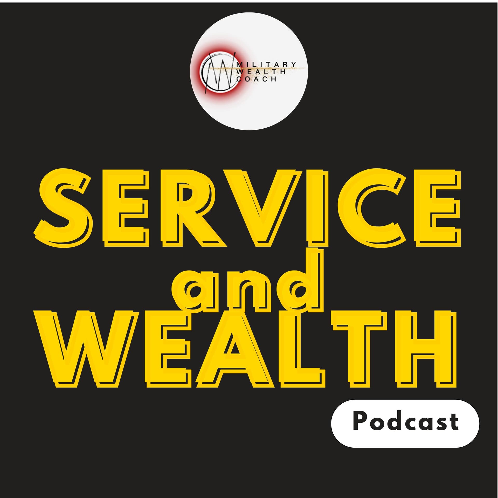Service and Wealth - Podcasts