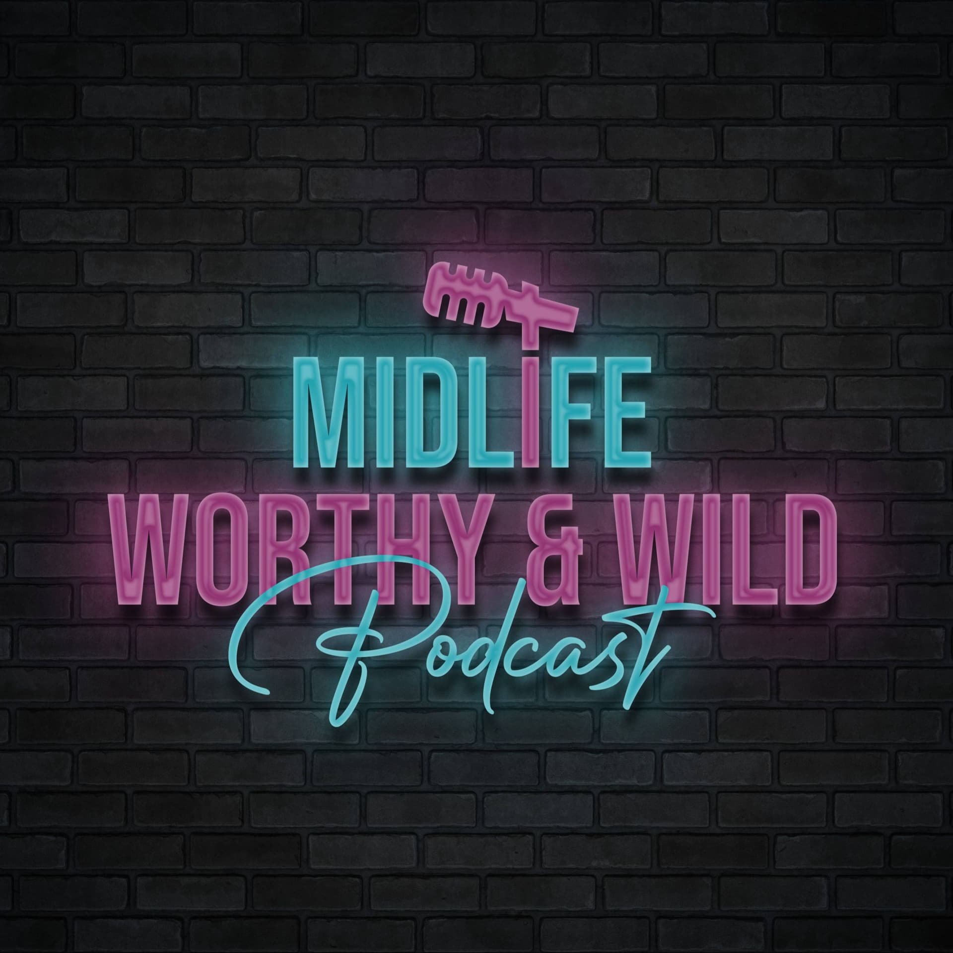 Midlife Worthy & Wild Season One: Real talk, reinvention, and radical self-worth for women redefining midlife. - Podcasts