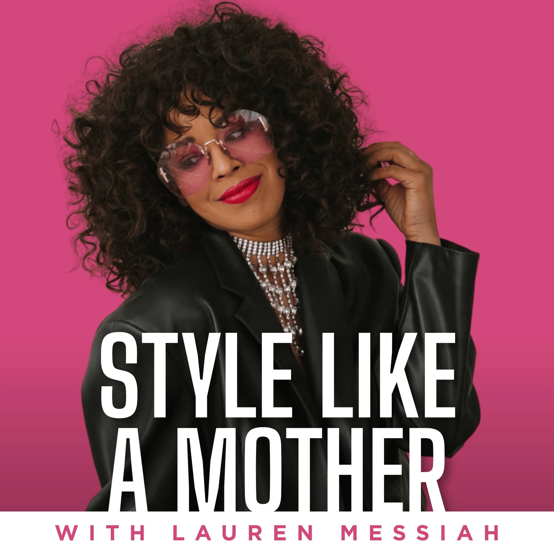Style Like a Mother - بودكاست