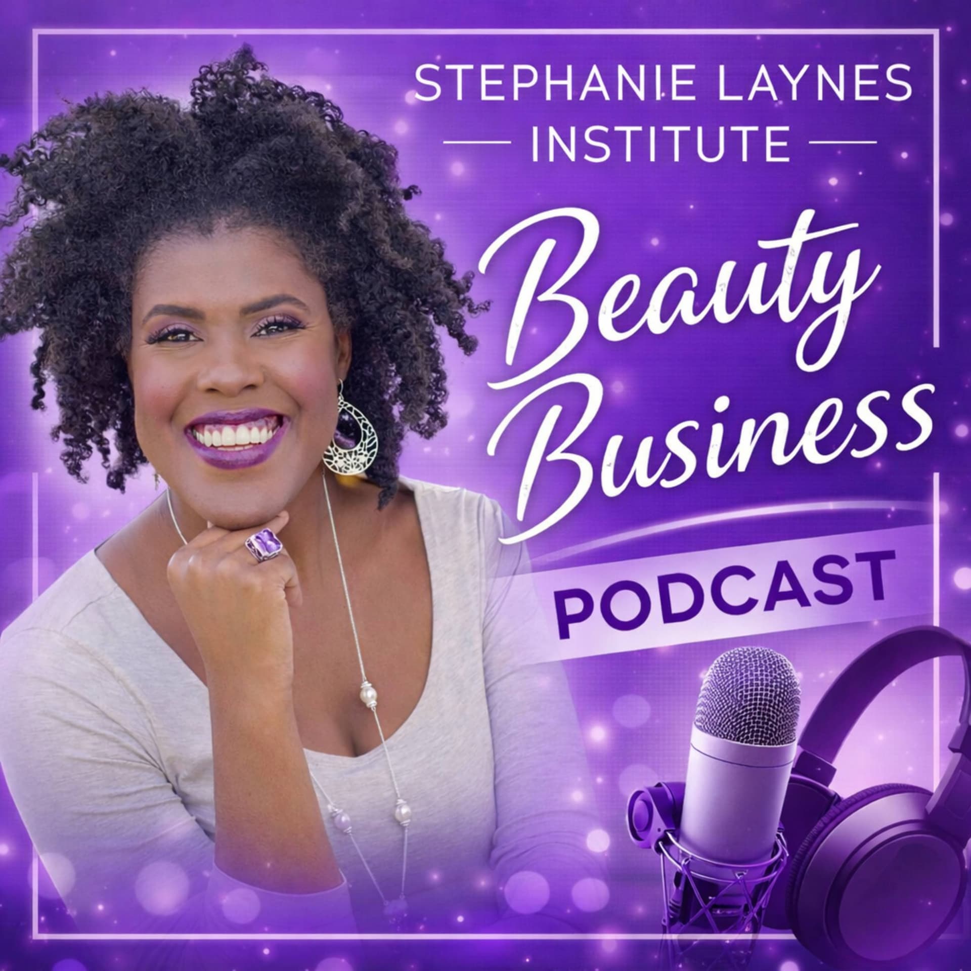 Stephanie Laynes Institute Beauty Business Podcasts - Podcasty