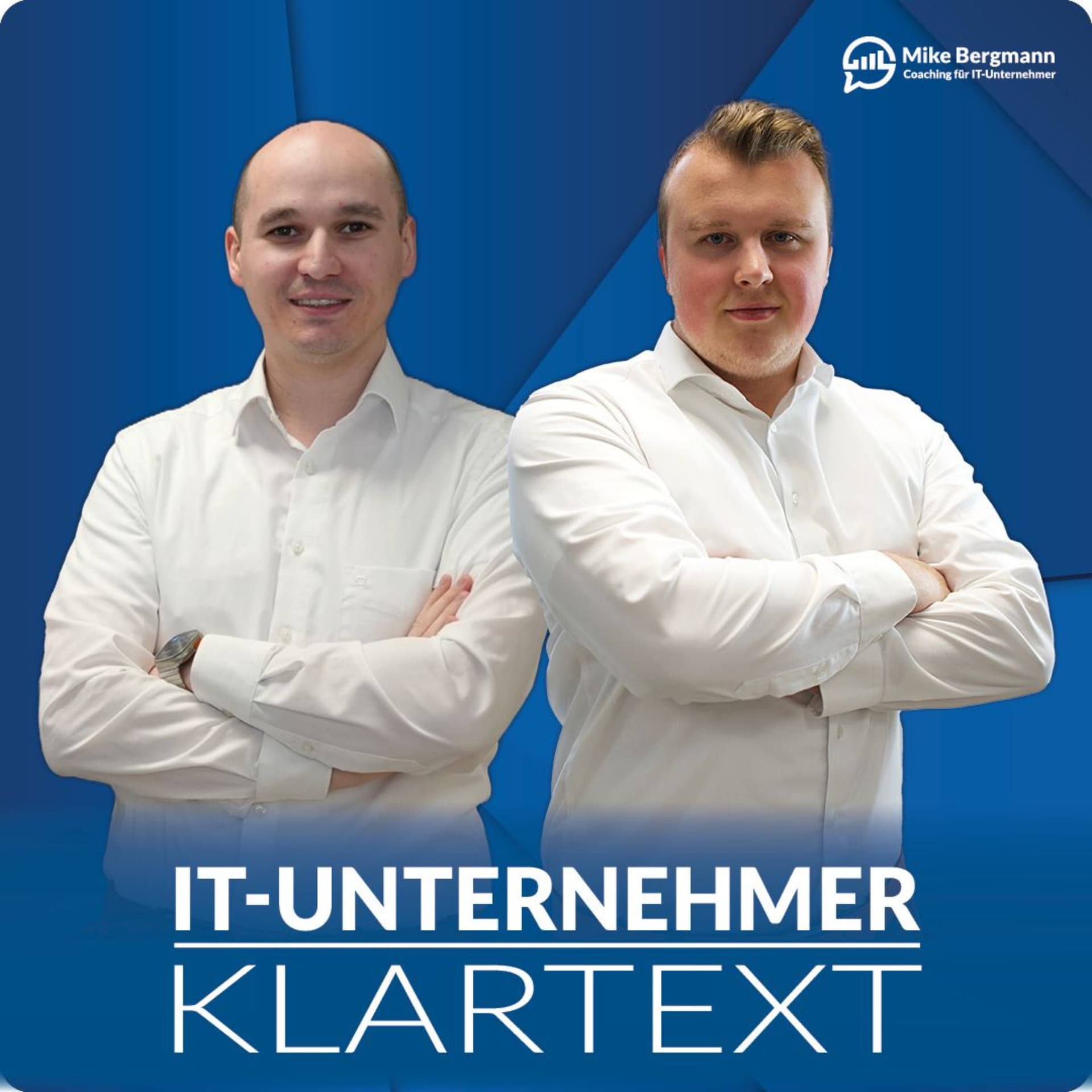 IT-Unternehmer Klartext - Der Praxis-Podcast für erfolgreiche IT-Unternehmer - Podcasts