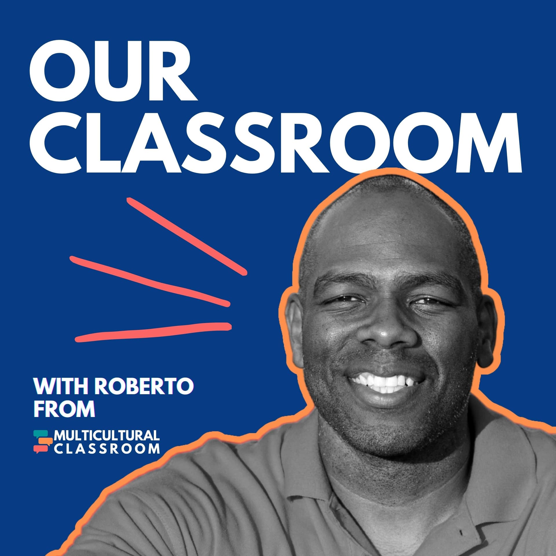 Our Classroom - Podcasts
