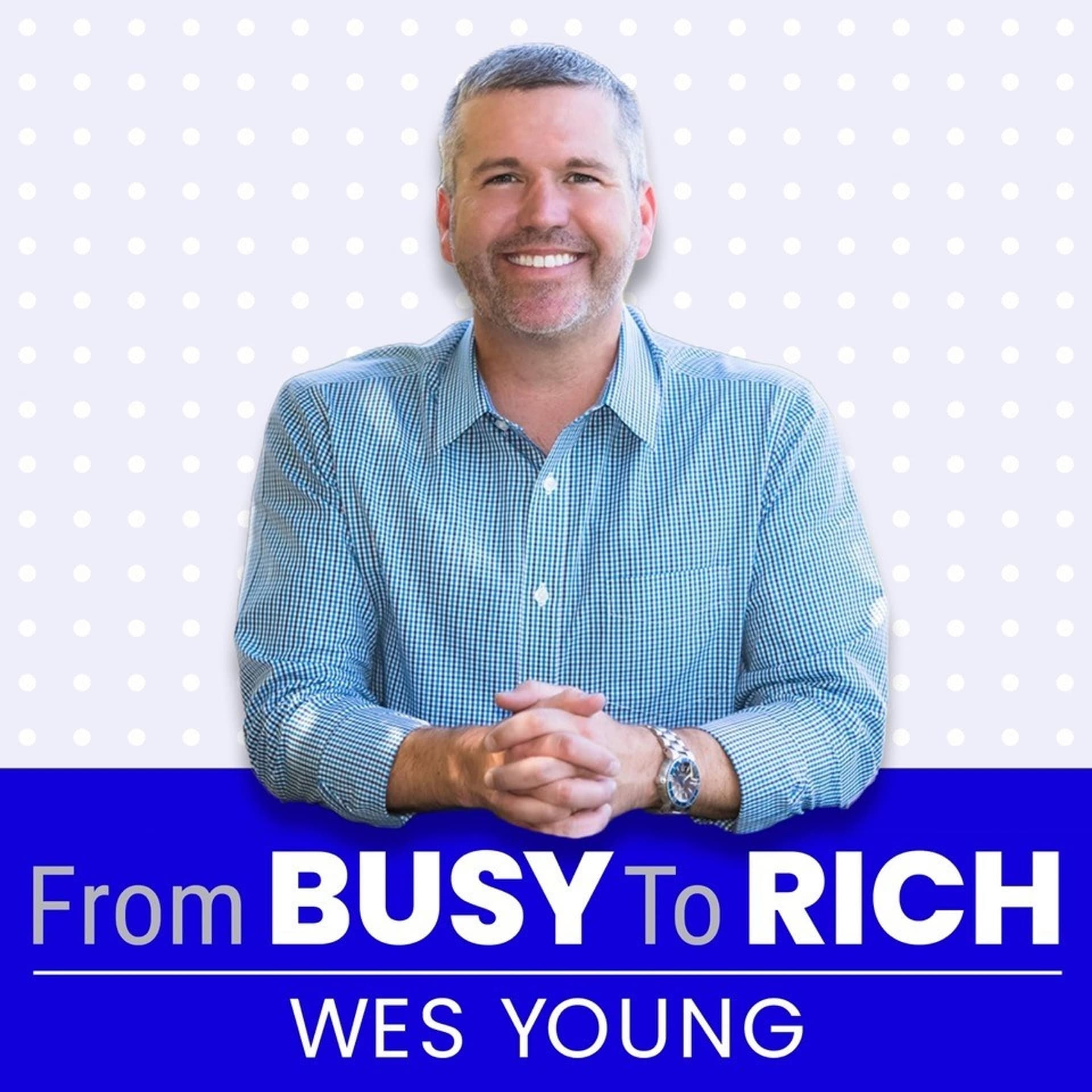From Busy to Rich - Podcasts