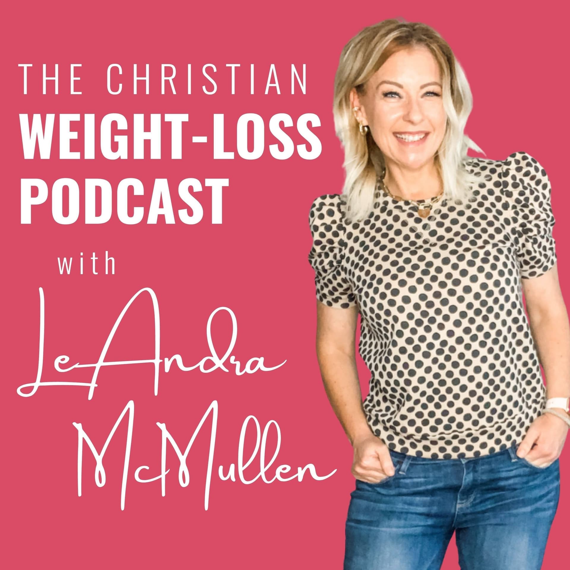 The Christian Weight-Loss Podcast - Podcasts