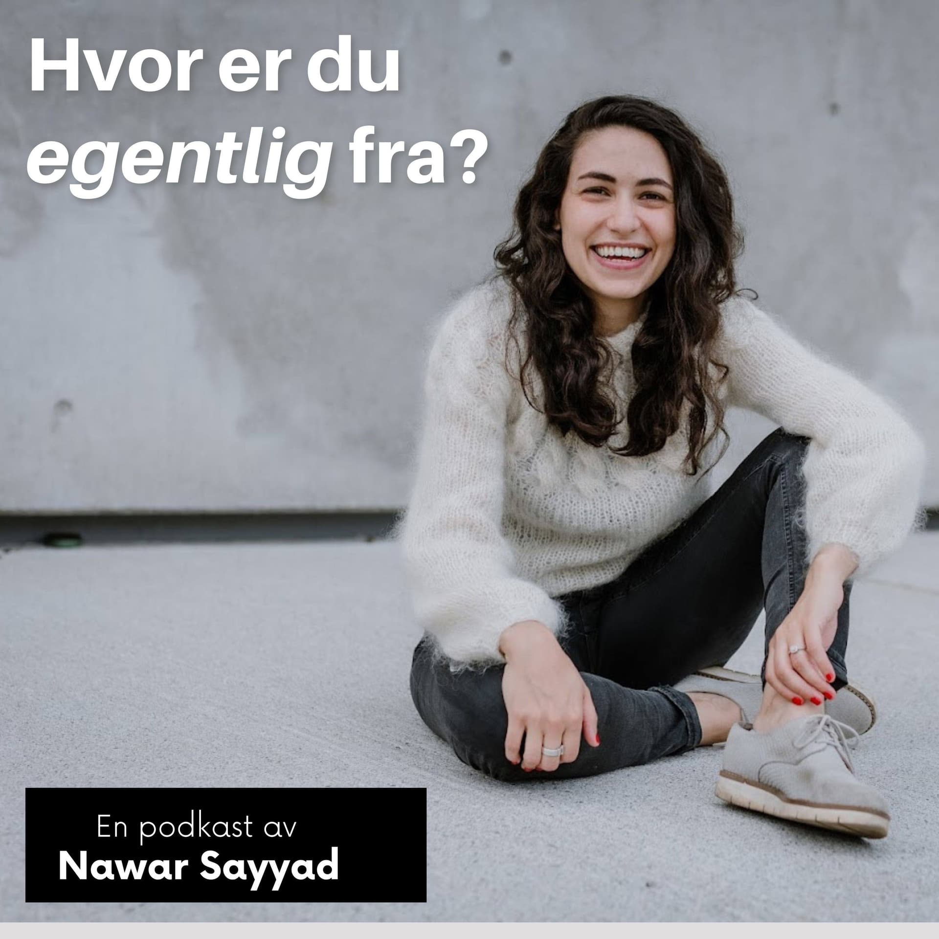 Hvor er du egentlig fra? - Podcasts