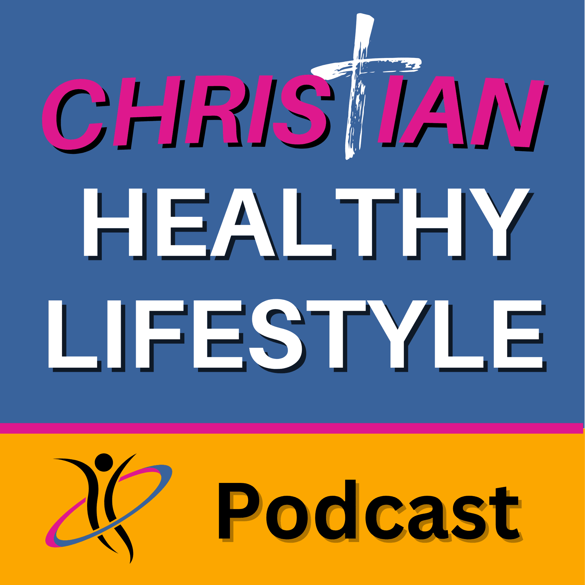 Christian Healthy Lifestyle: Health Tips That Promote Wellness - Longevity - Fitness - Mental Health and Spiritual Growth - Podcasts