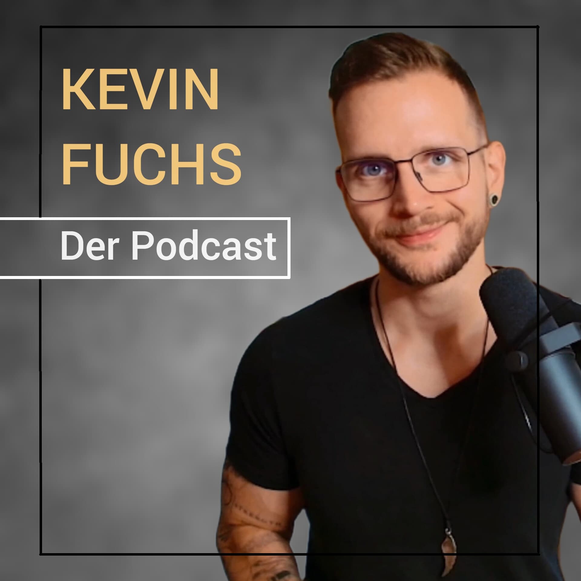 Der Kevin Fuchs Podcast - Podcasts