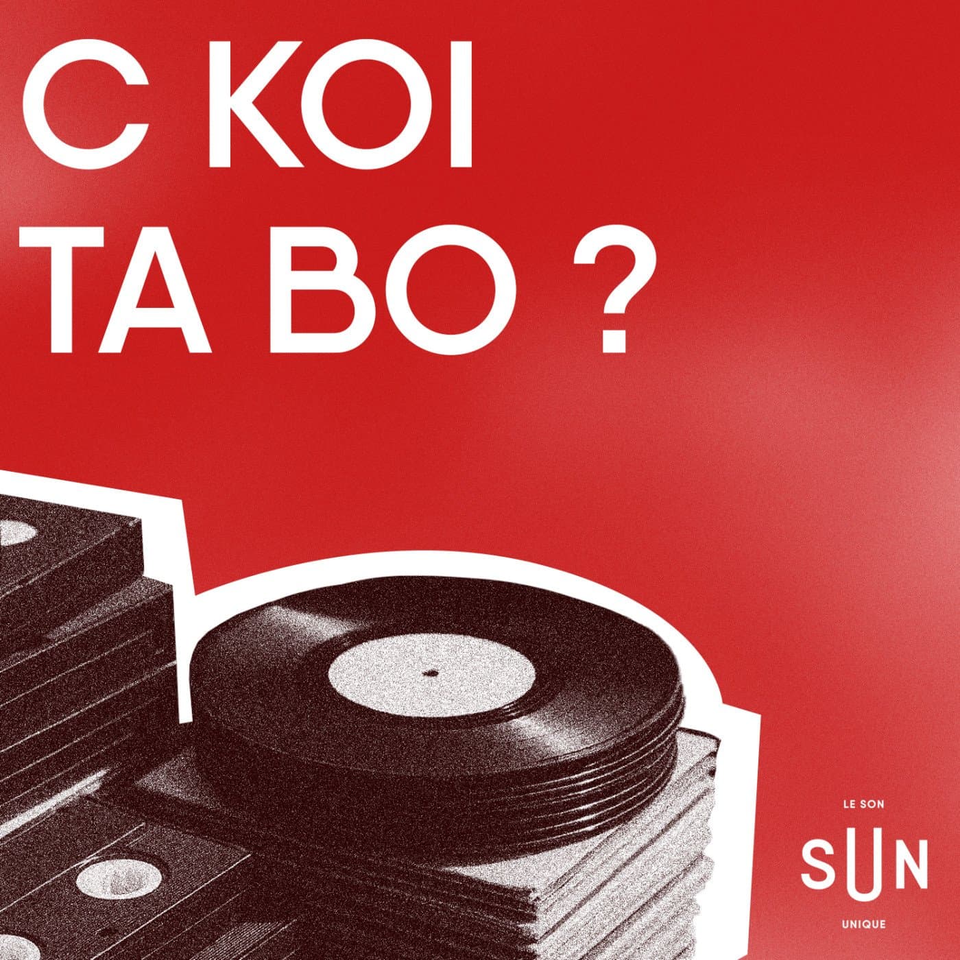 C KOI TA BO ? - Podcasts