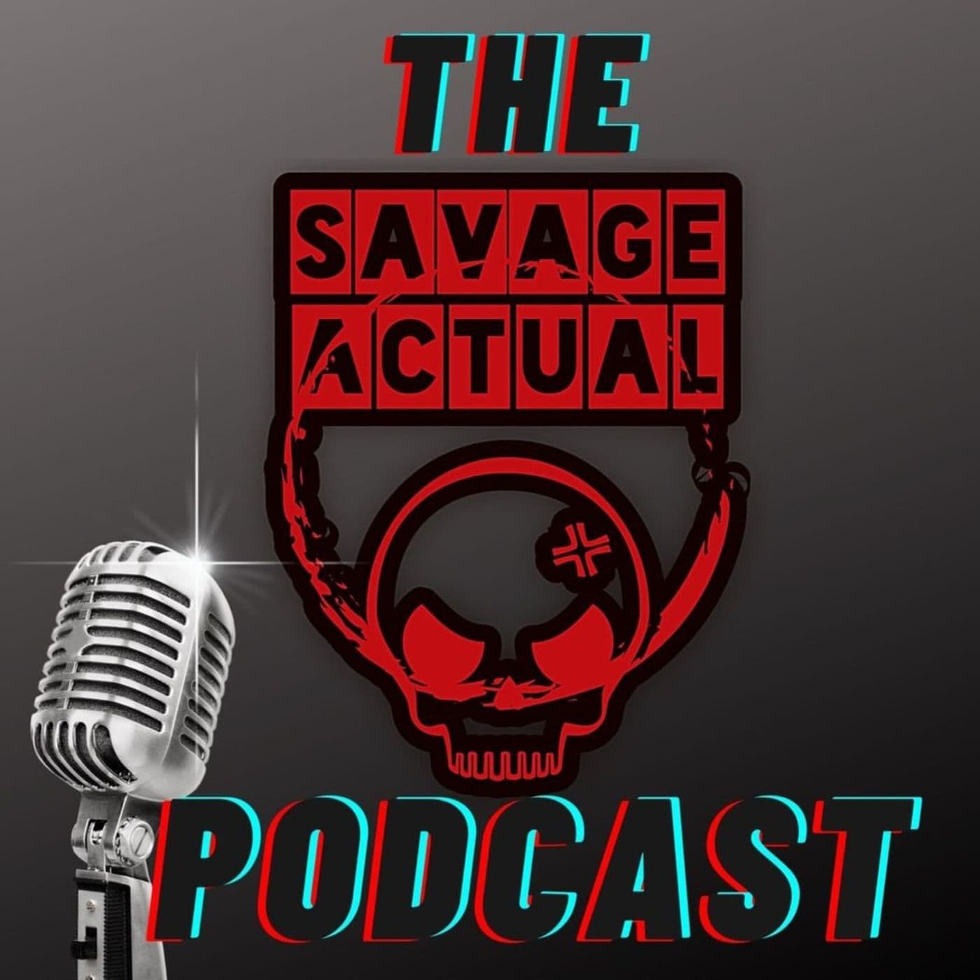 Savage Actual - Podcast