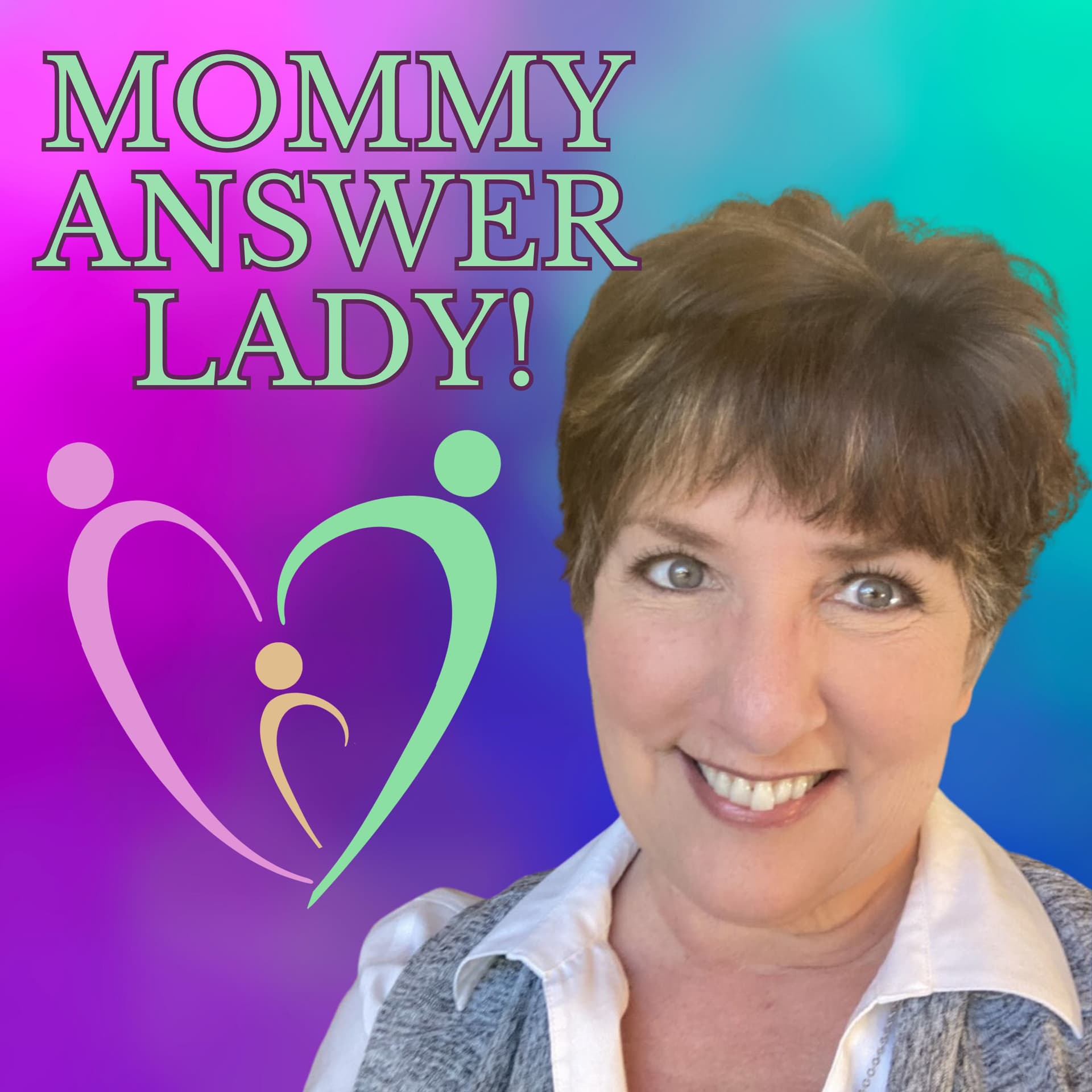 The Mommy Answer Lady - Podcasts