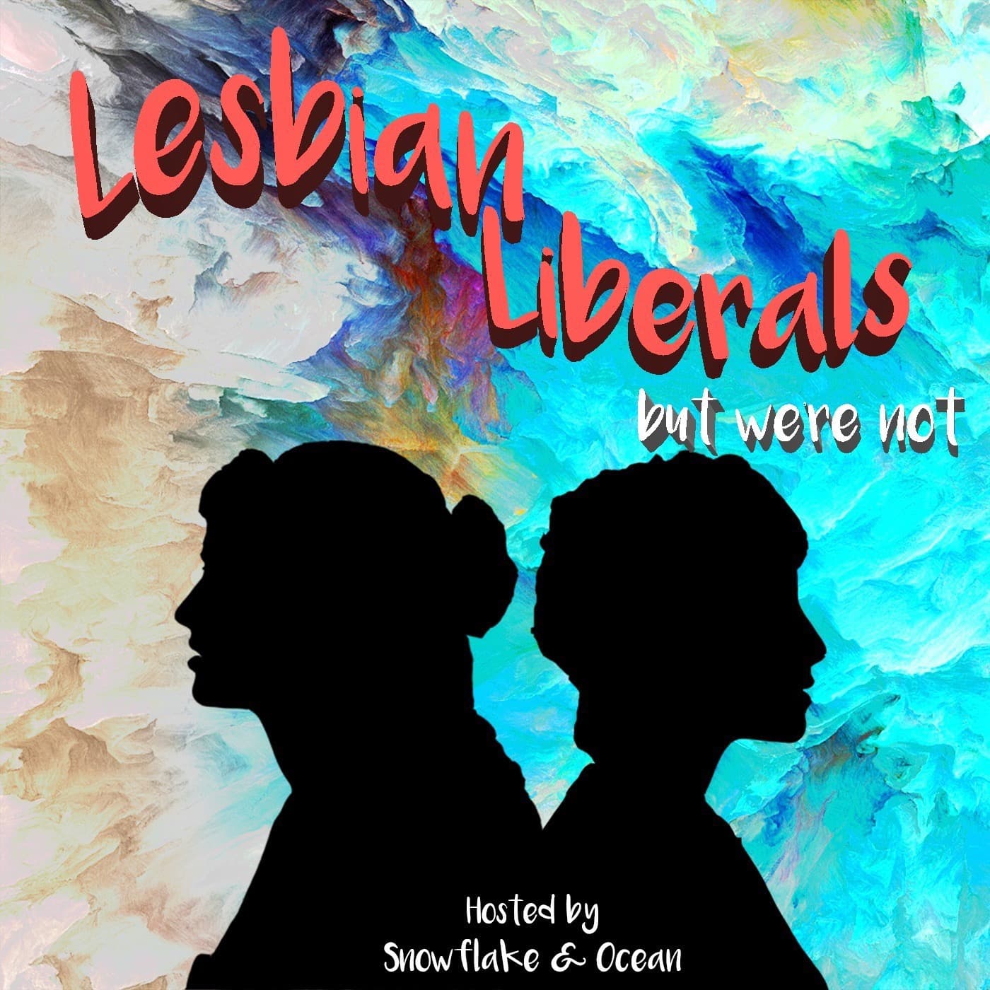 Lesbian Liberals (but we're not) - Podcast