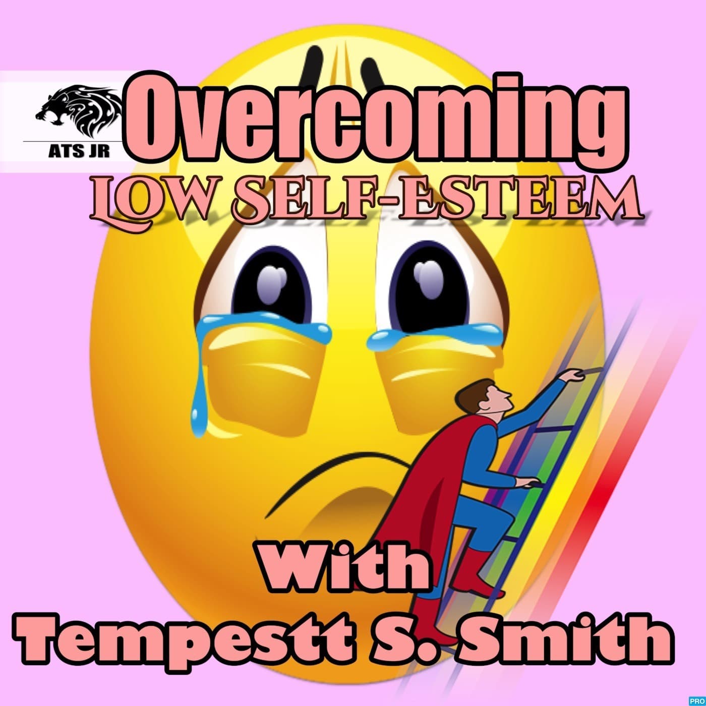 Overcoming Low Self-Esteem - Podcasts