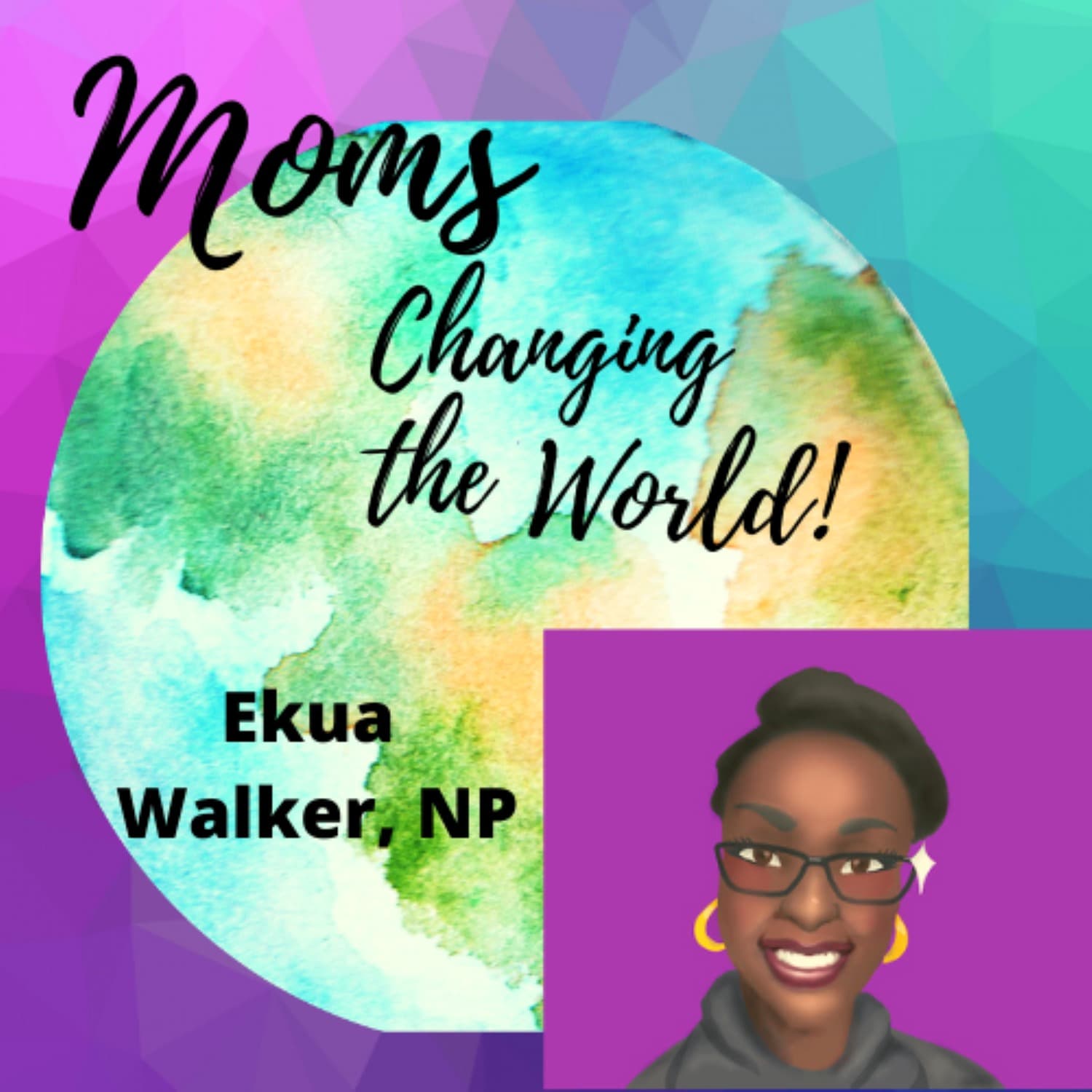 Moms Changing the World - Podcasts