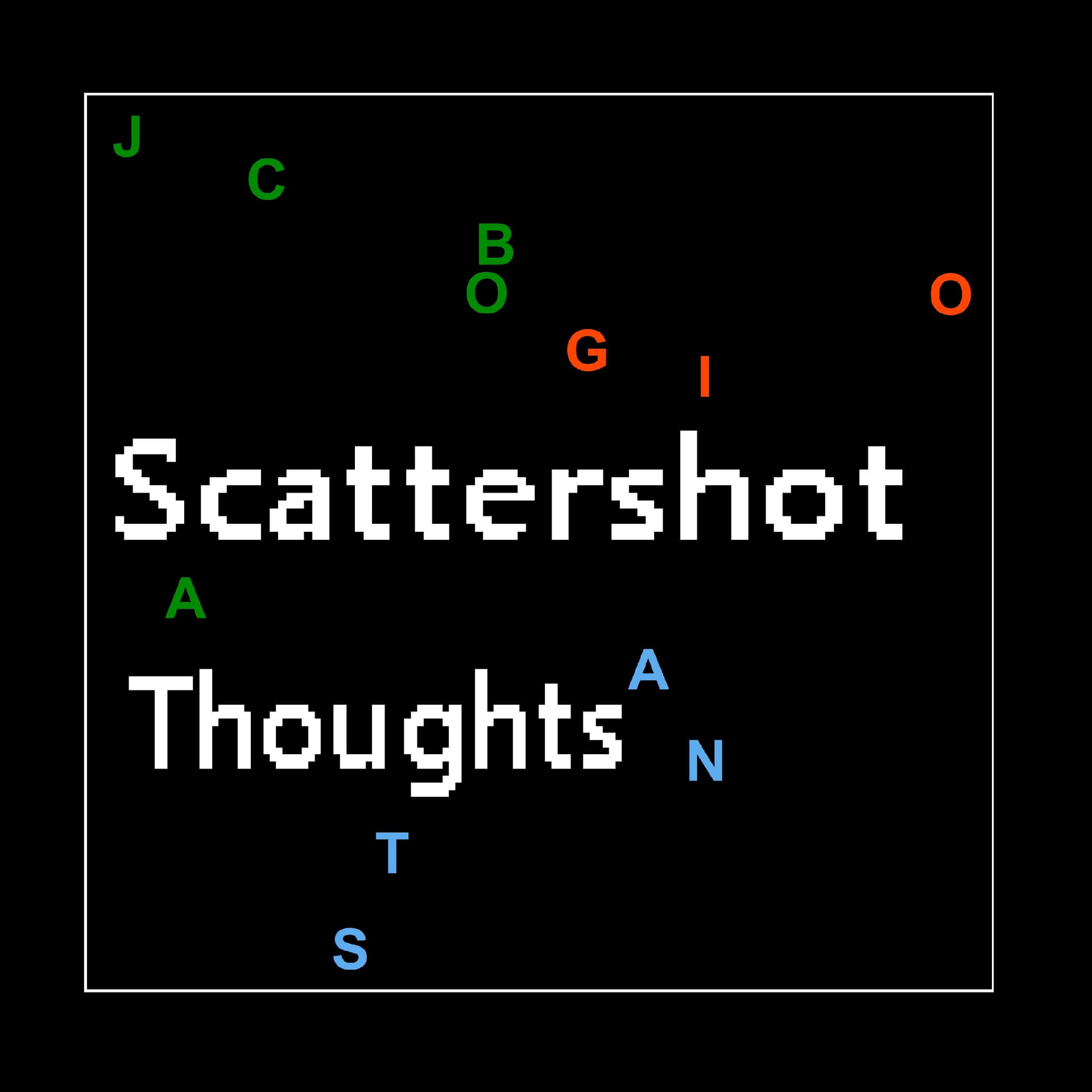 Scattershot Thoughts - Podcasts