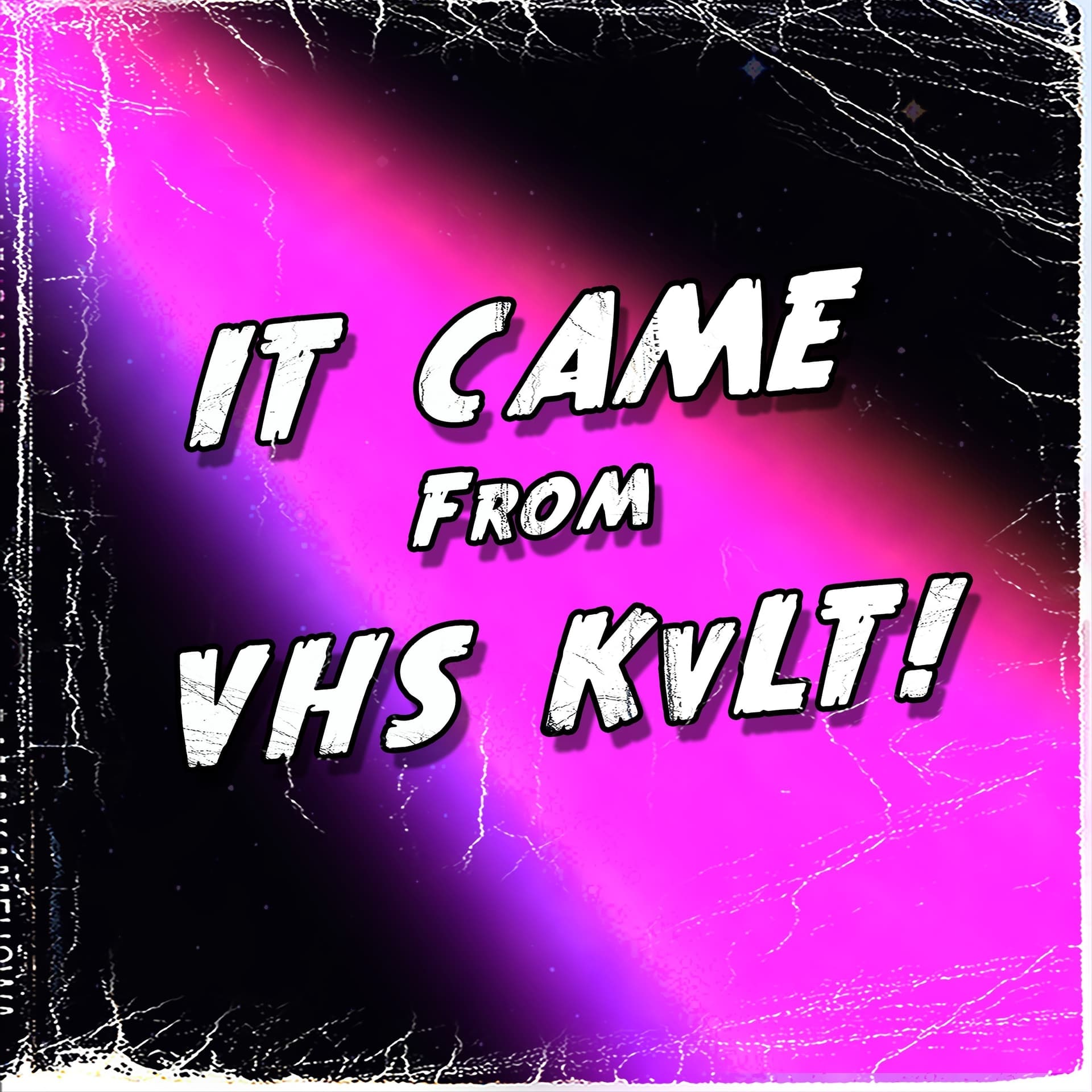 It Came from VHS KvLT - Podcast