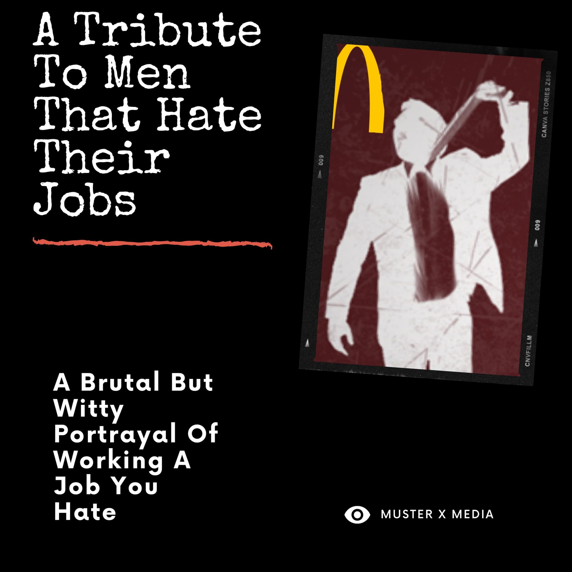 A Tribute To Men That Hate Their Jobs - Podcasts