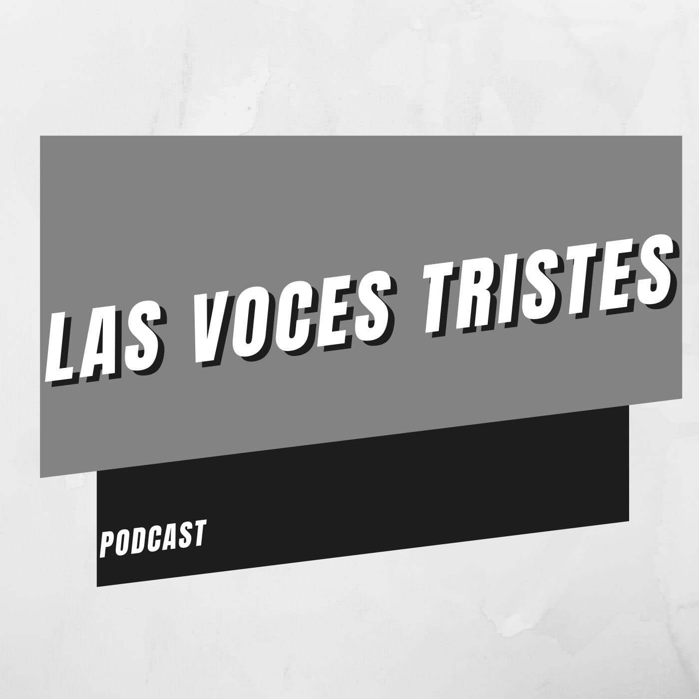 Las Voces Tristes