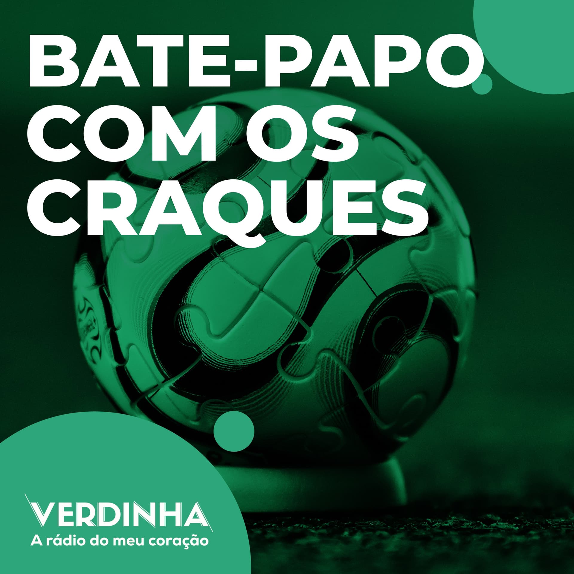 Bate-papo com os craques - Podcasts
