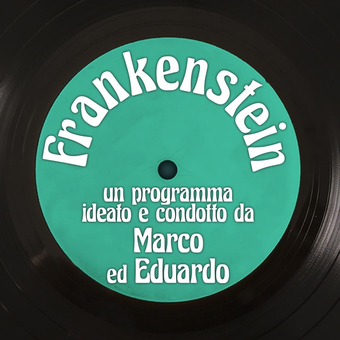 Frankenstein con Marco ed Eduardo - Podcasts