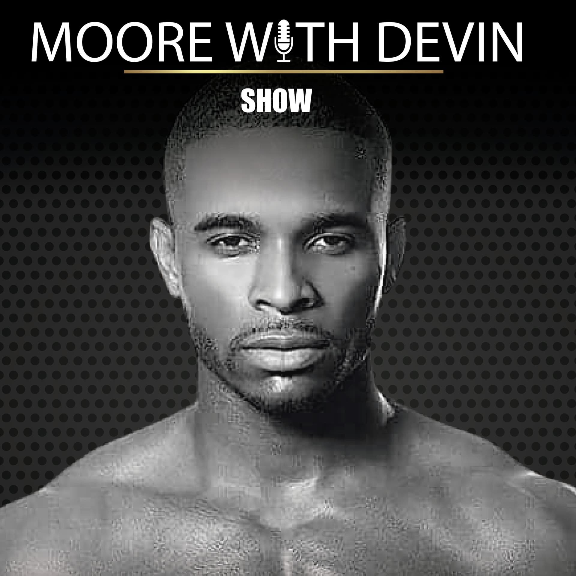 Moore With Devin - Podcasts