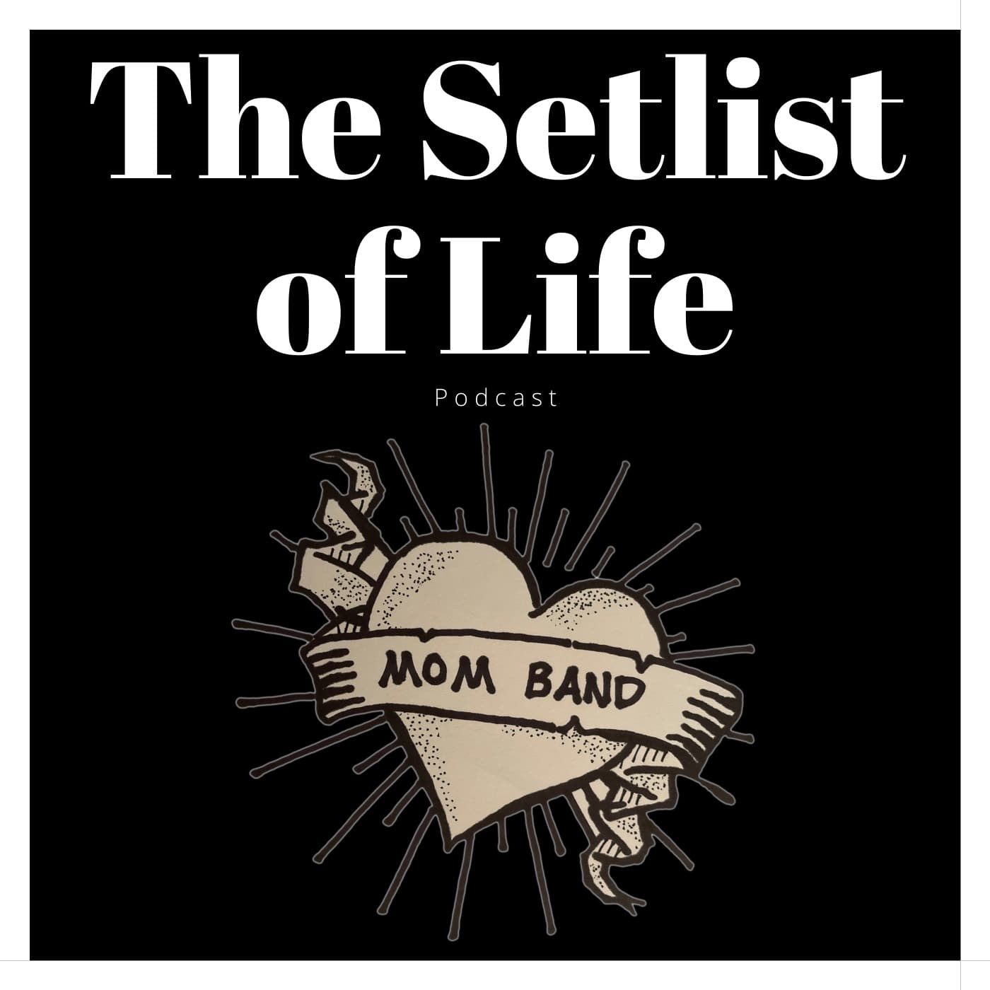 The Setlist of Life - Podcasts