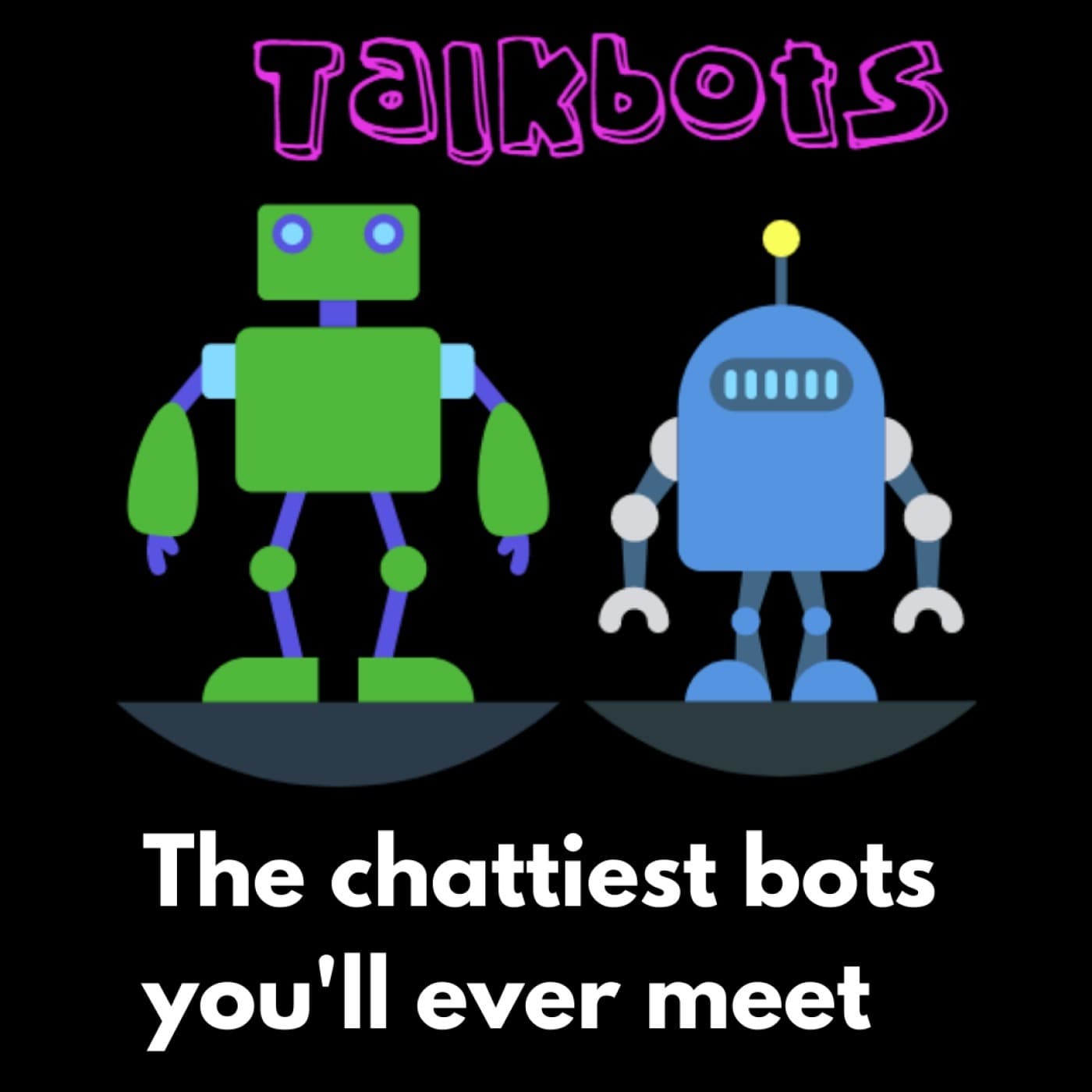 TalkBots - Podcasts