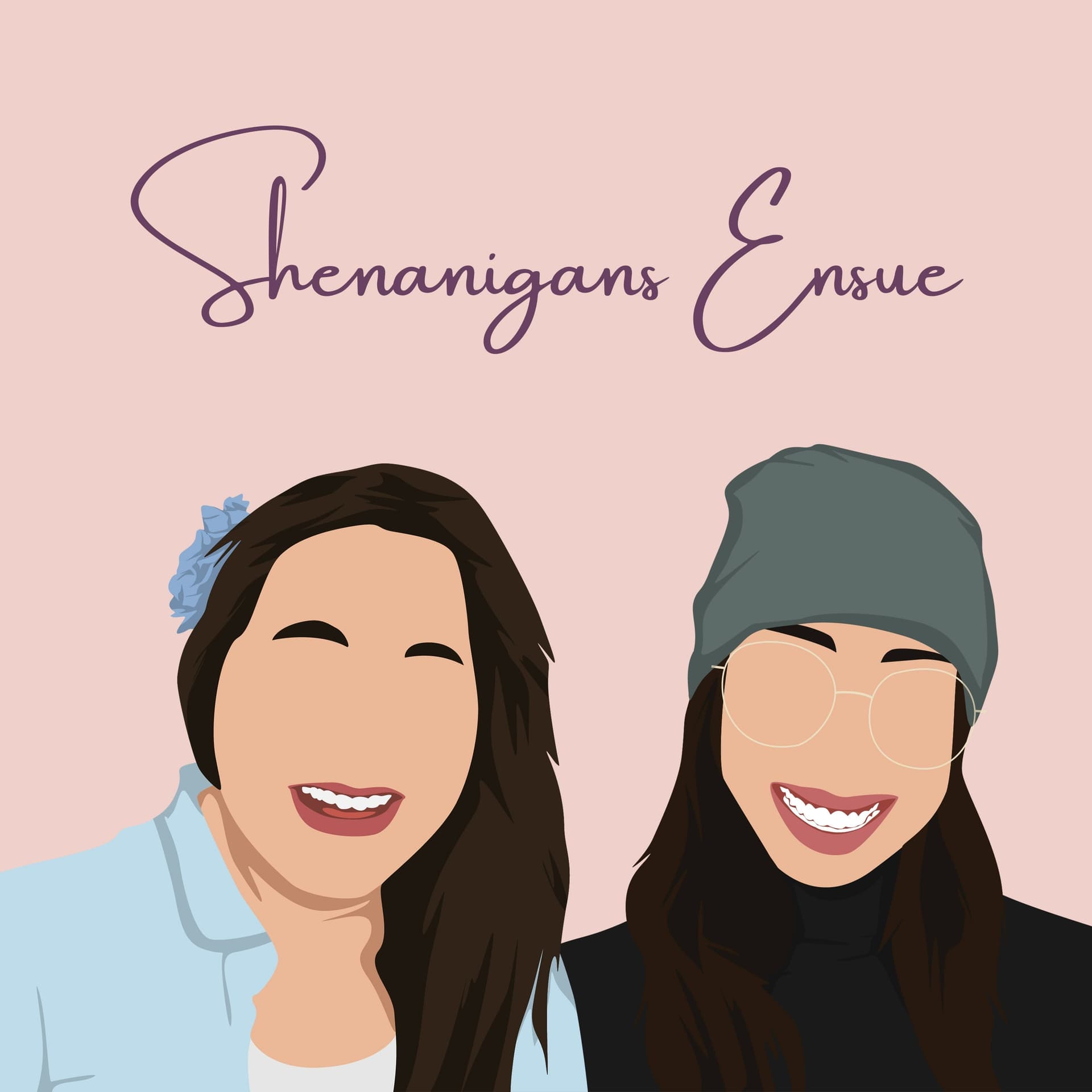 Shenanigans Ensue - Podcasts